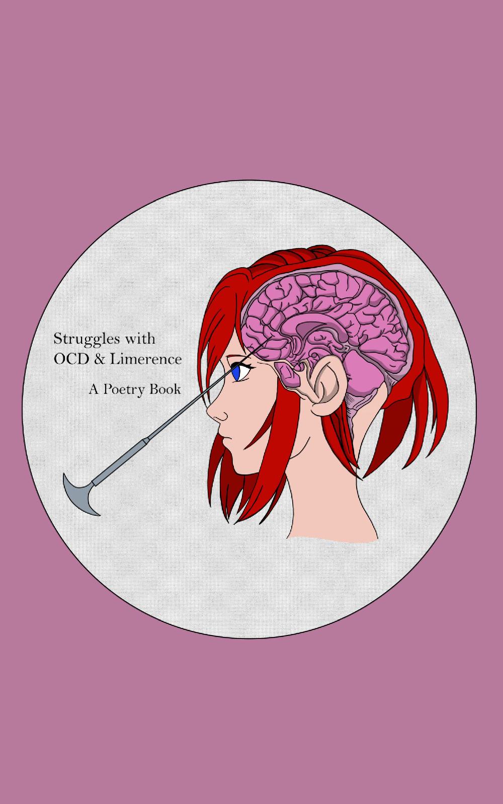 Struggles with OCD and Limerence: A Poetry Book
