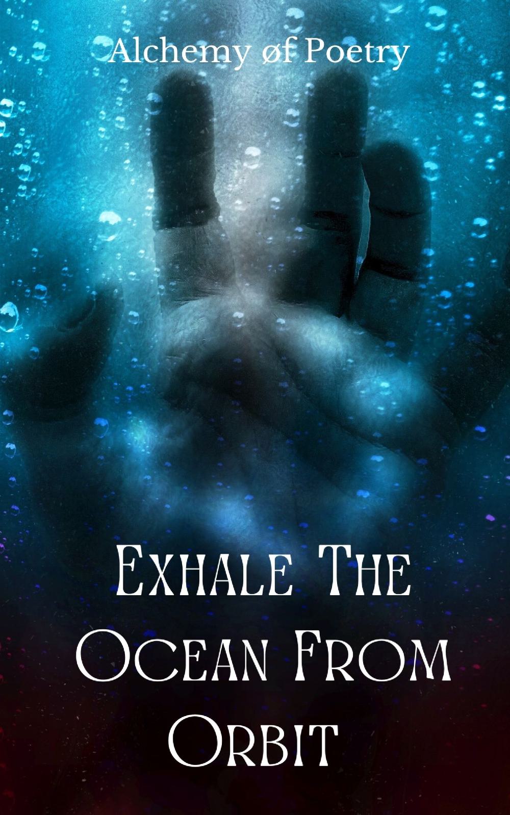 Exhale The Ocean From Orbit