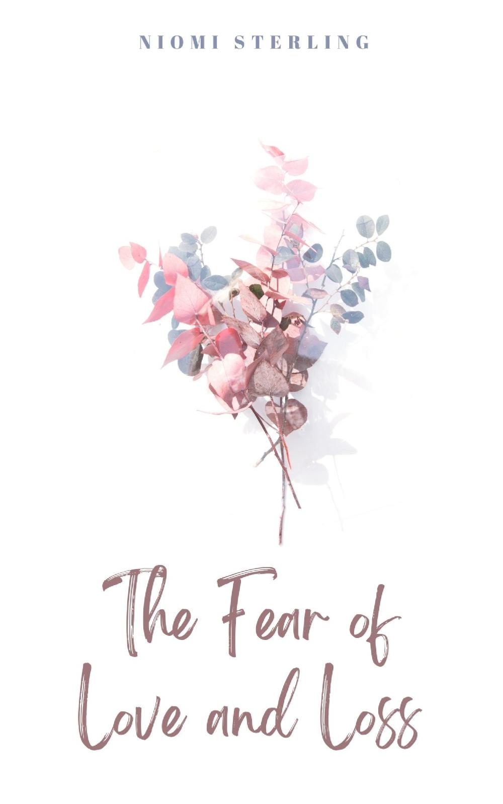 The Fear of Love and Loss