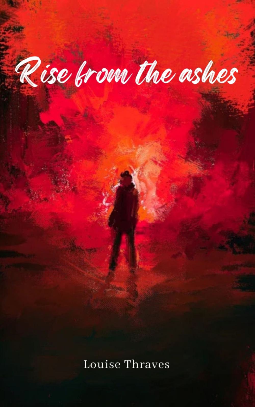 Rise from the ashes