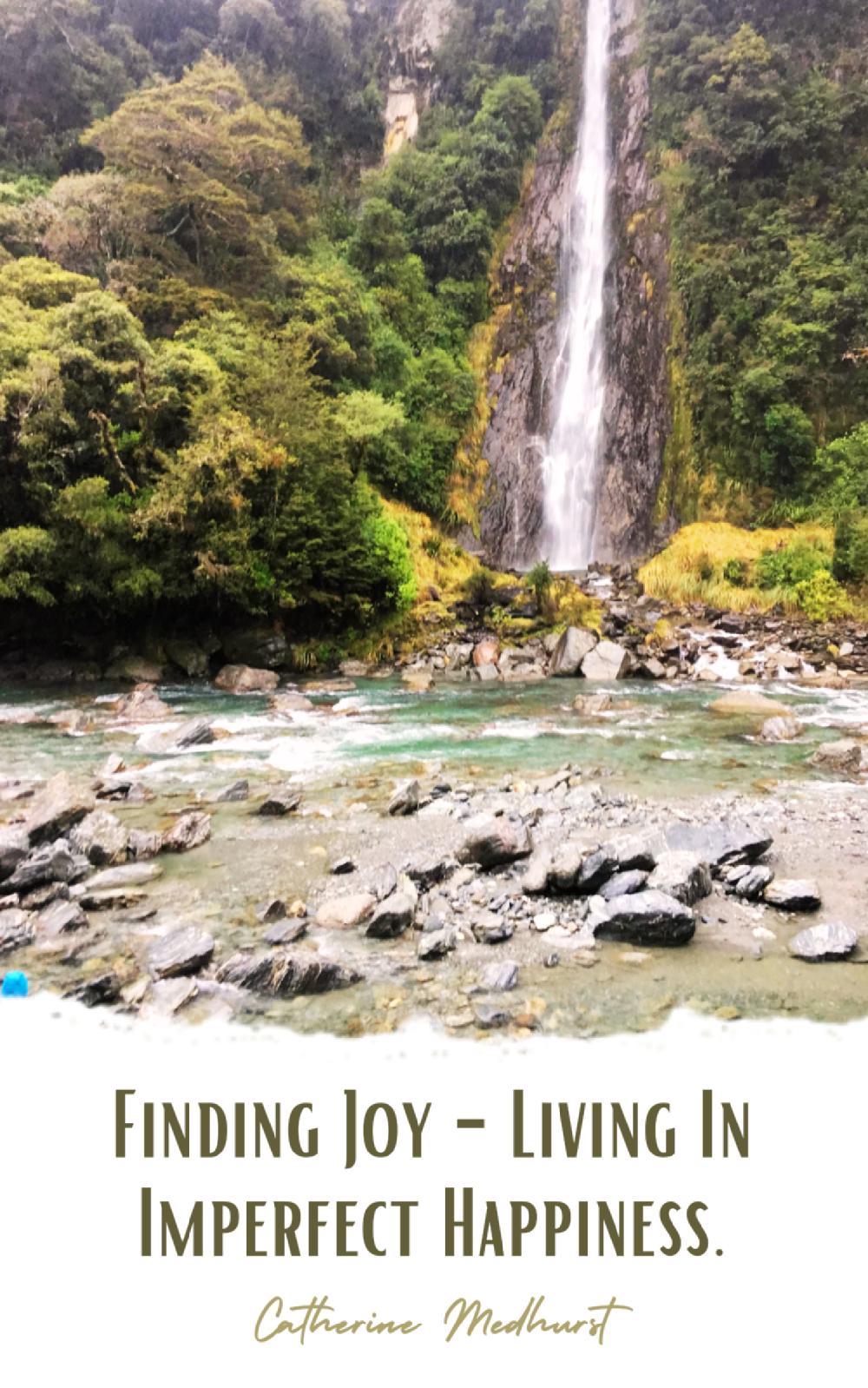 Finding Joy - Imperfect Happiness
