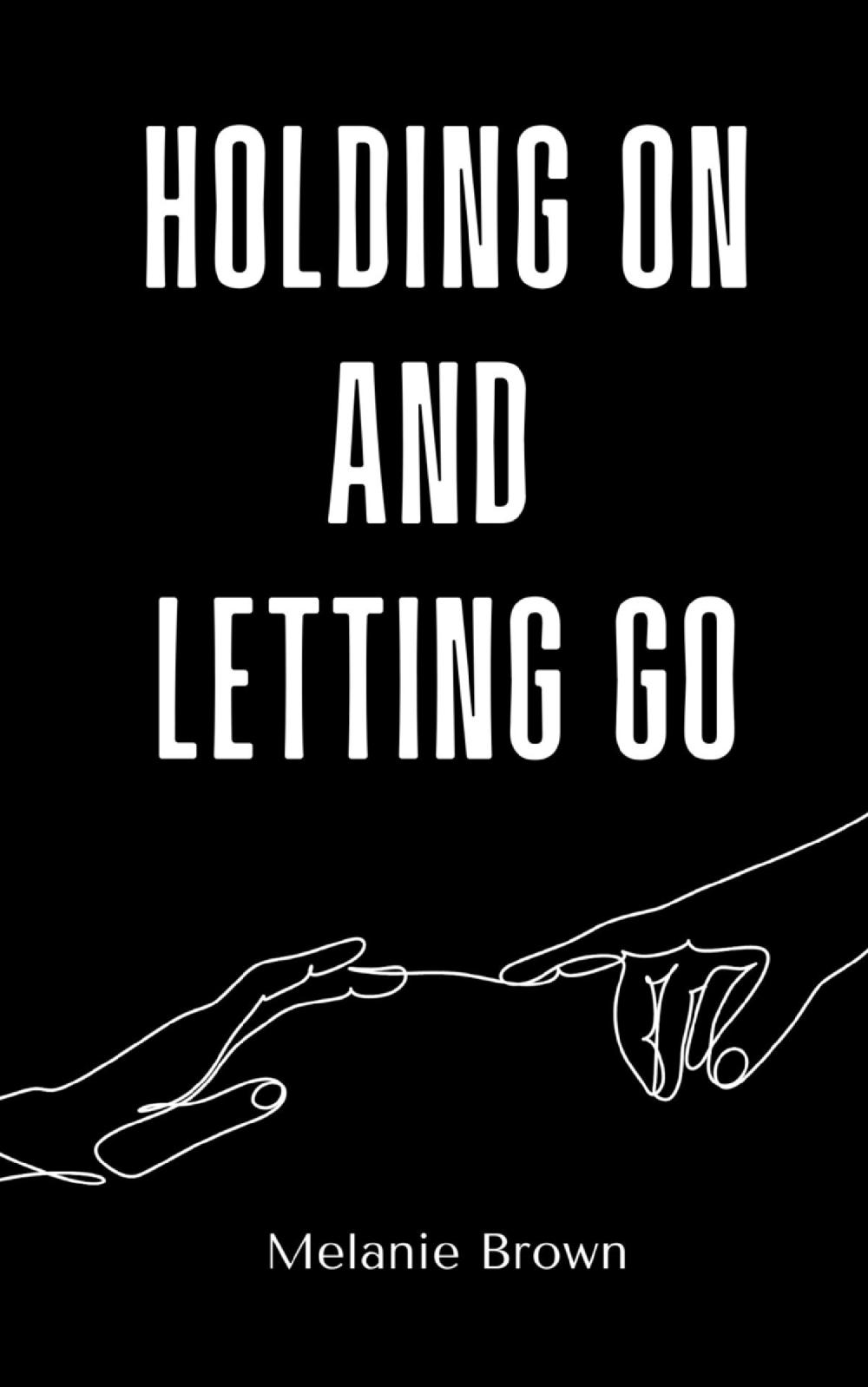 Holding On And Letting Go