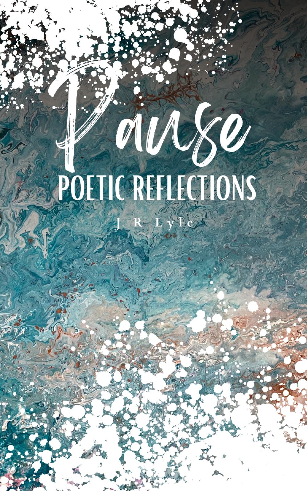 PAUSE Poetic Reflections