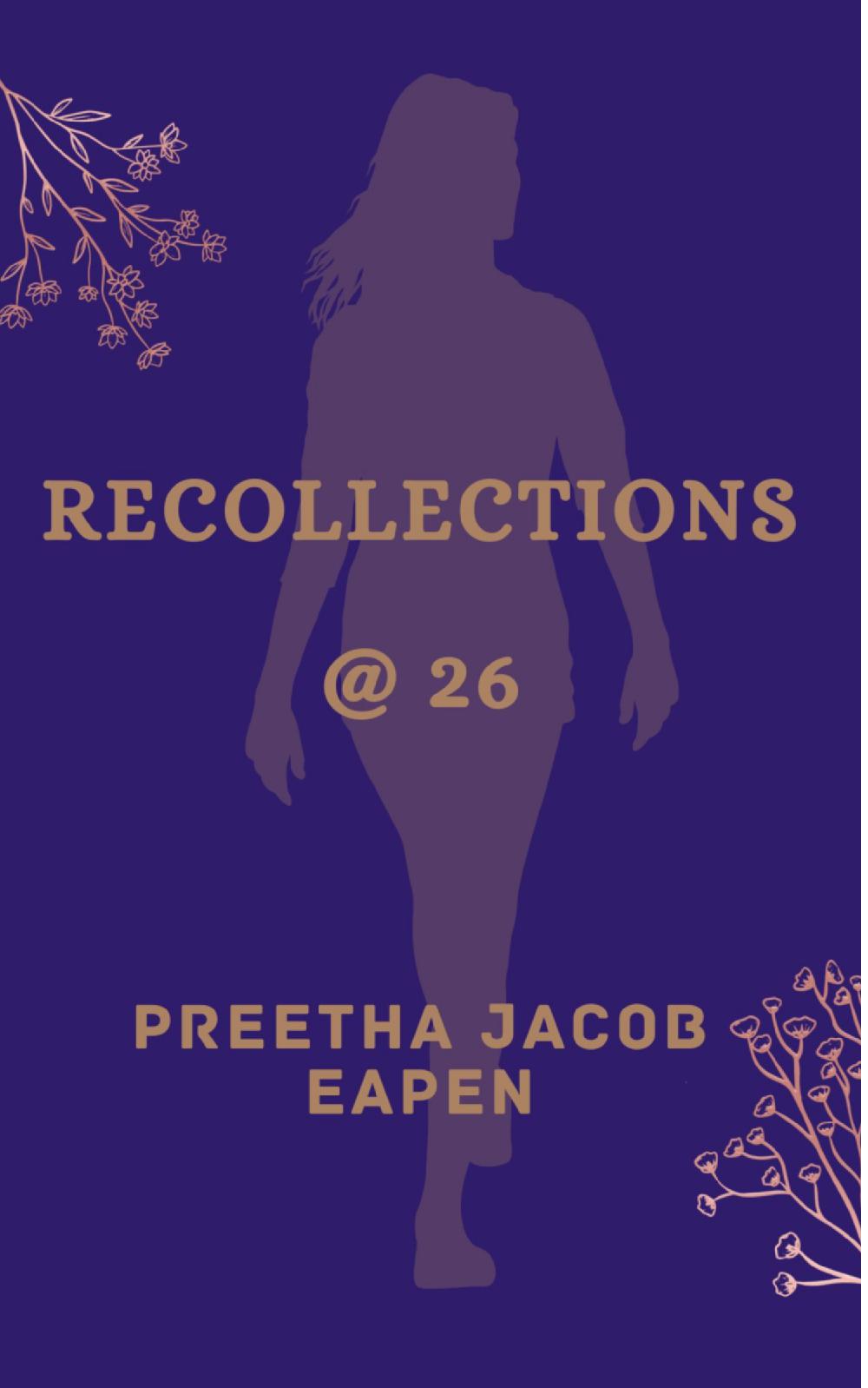 RECOLLECTIONS @ 26