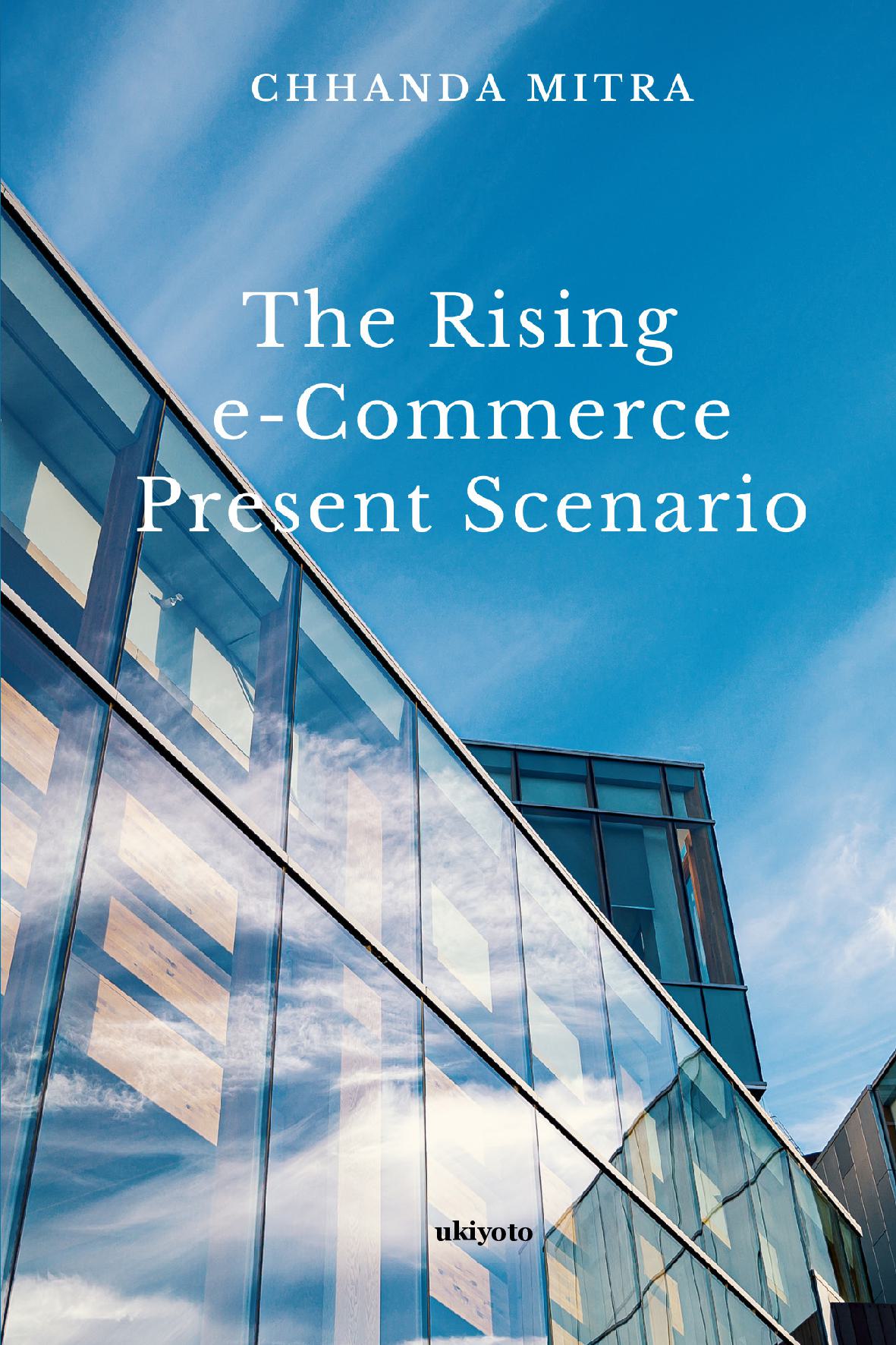 The Rising E Commerce Present Scenario