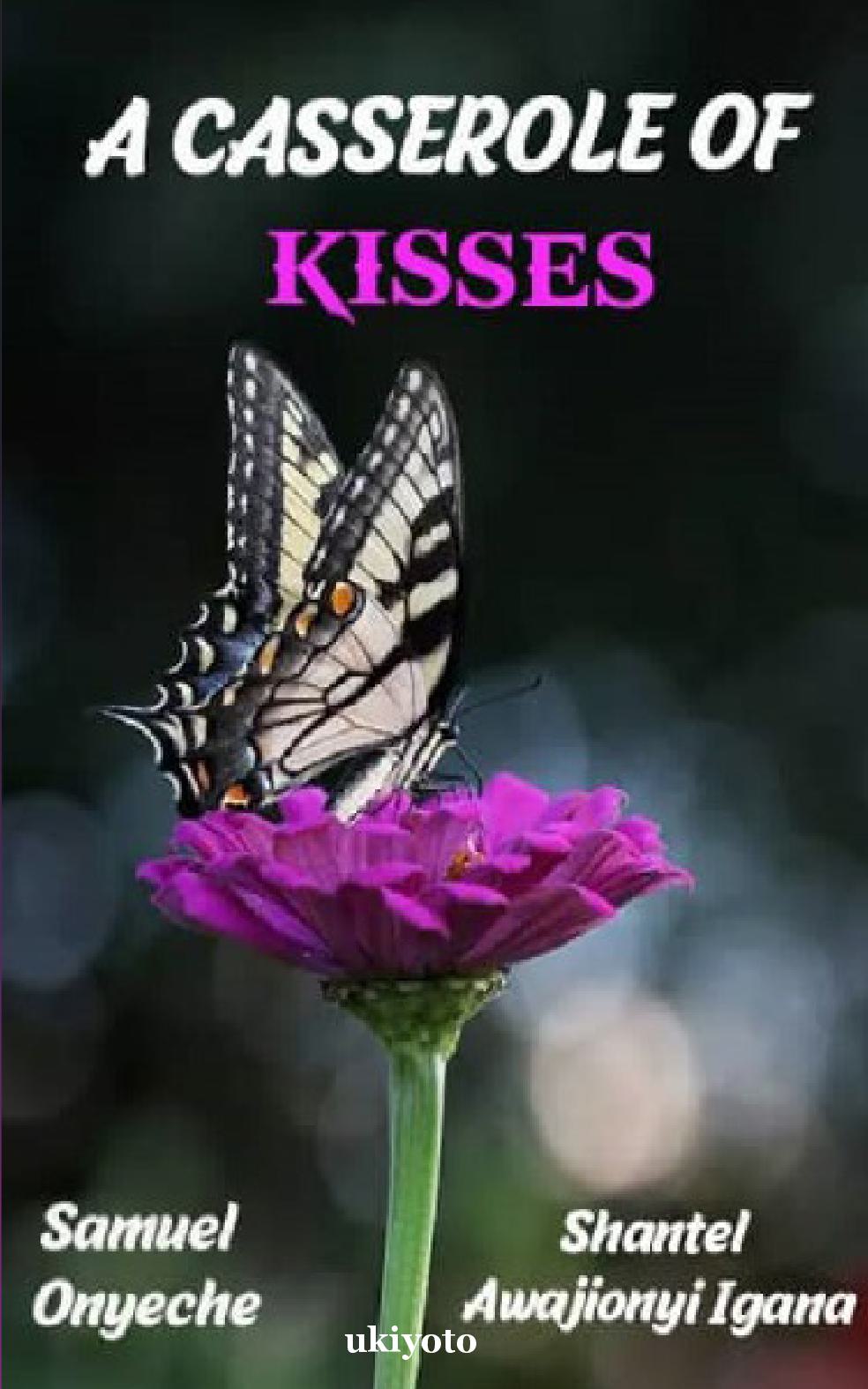 A Casserole of Kisses