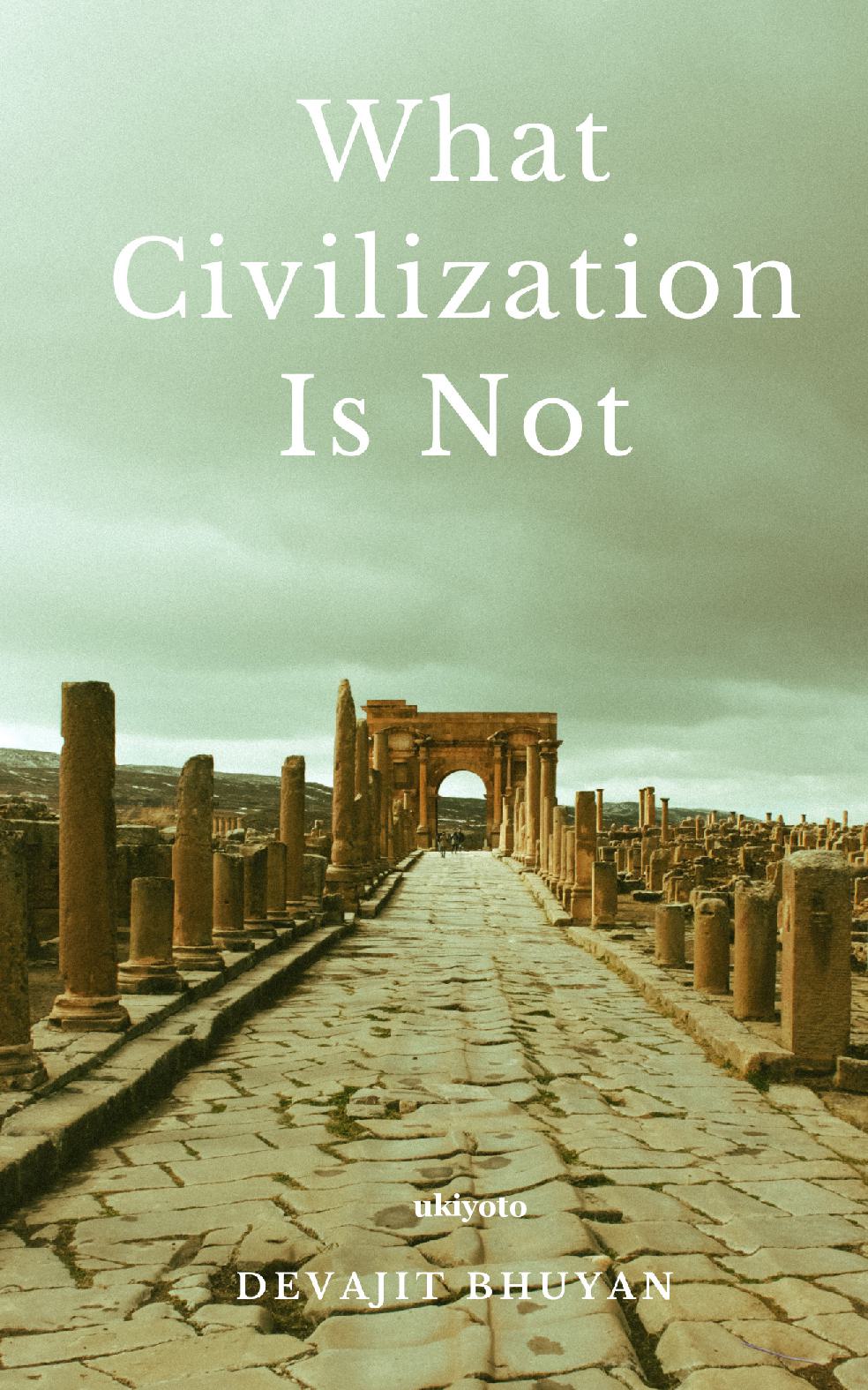 What Civilization Is Not