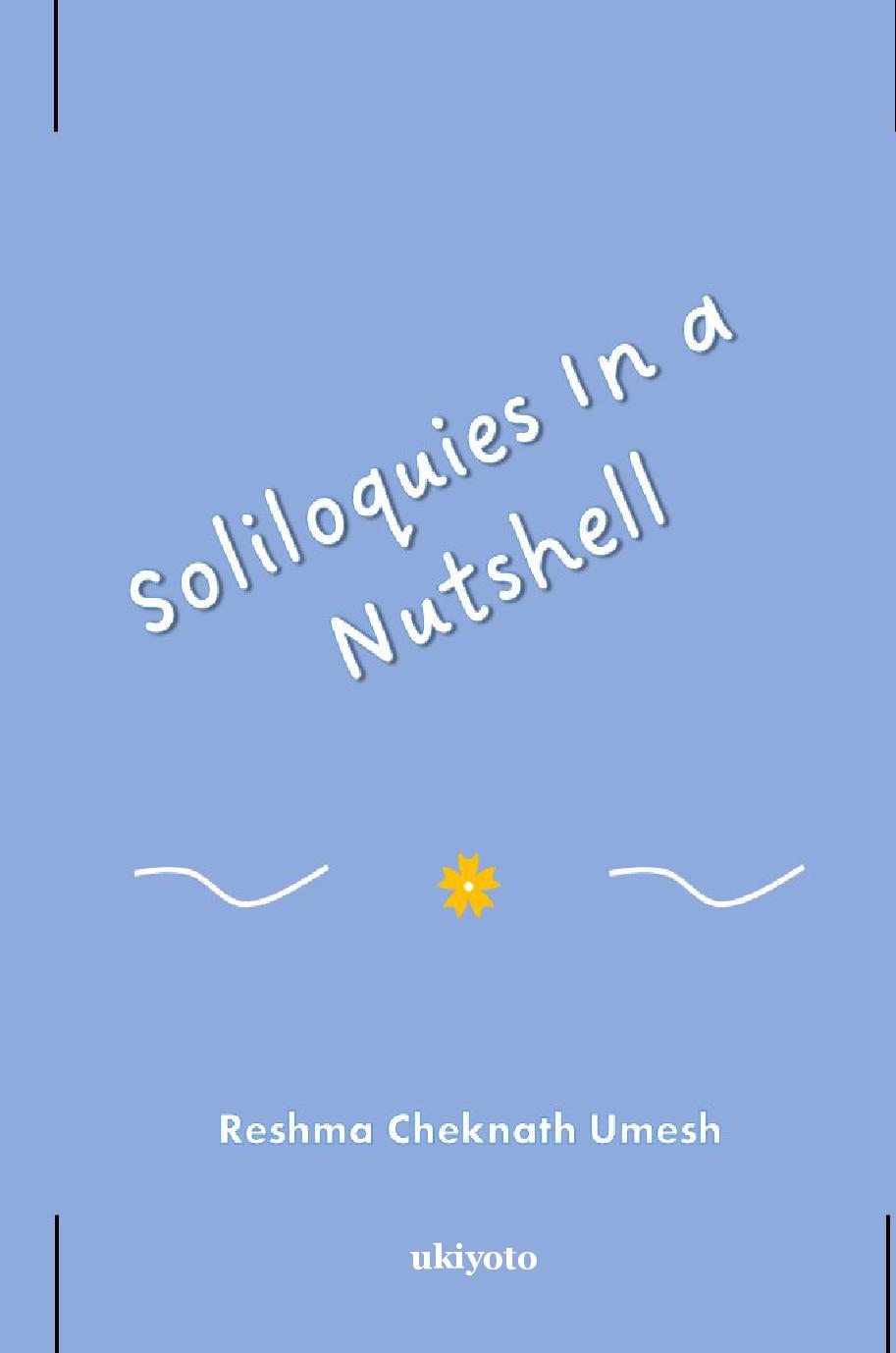 Soliloquies In a Nutshell