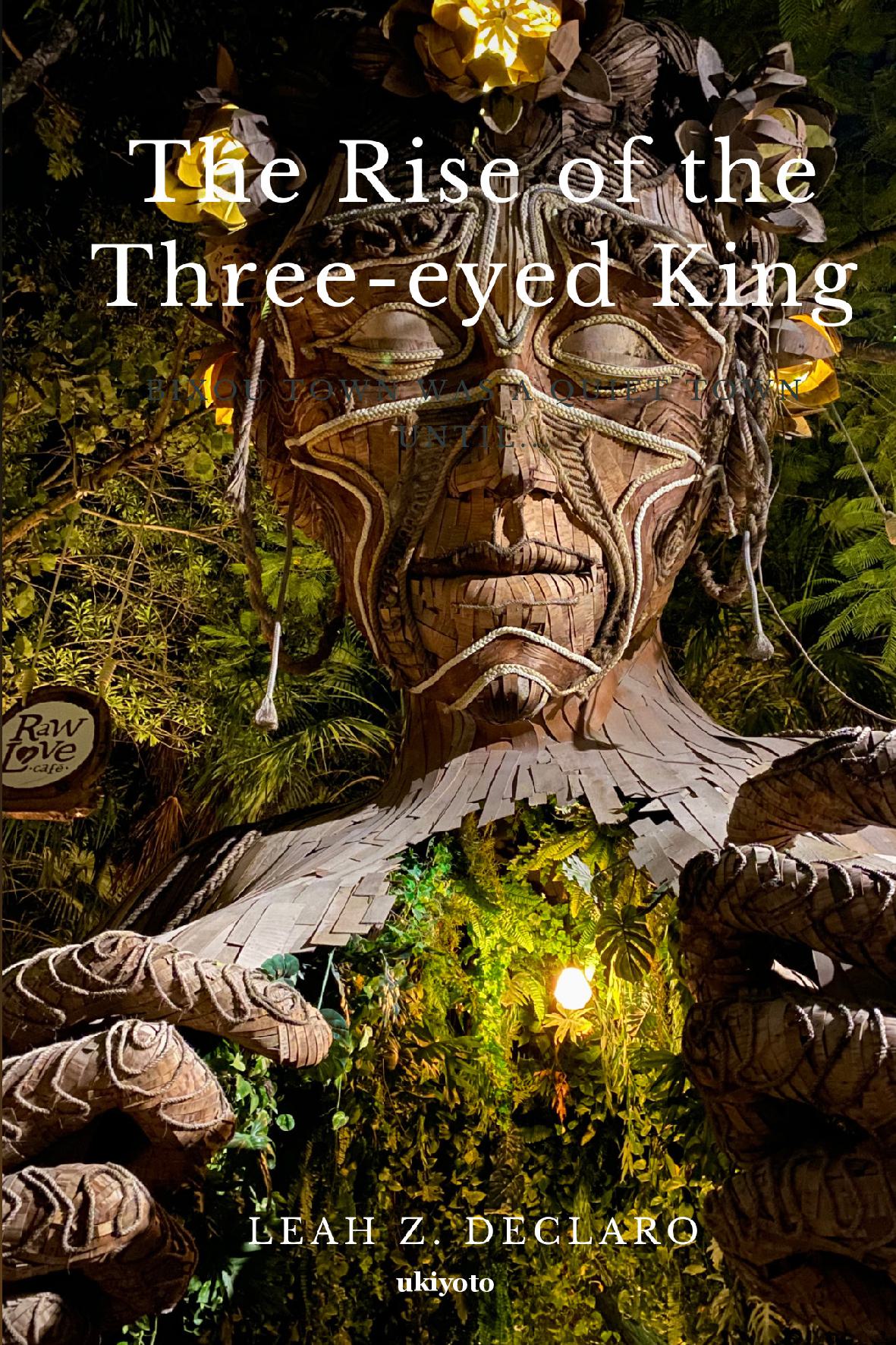 The Rise of the Three-Eyed King
