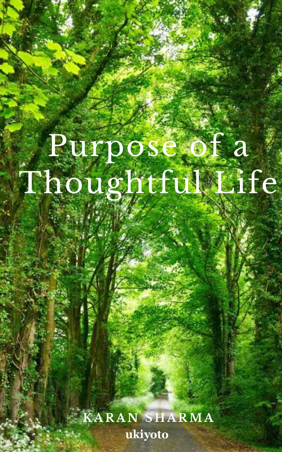 Purpose of a Thoughtful Life.