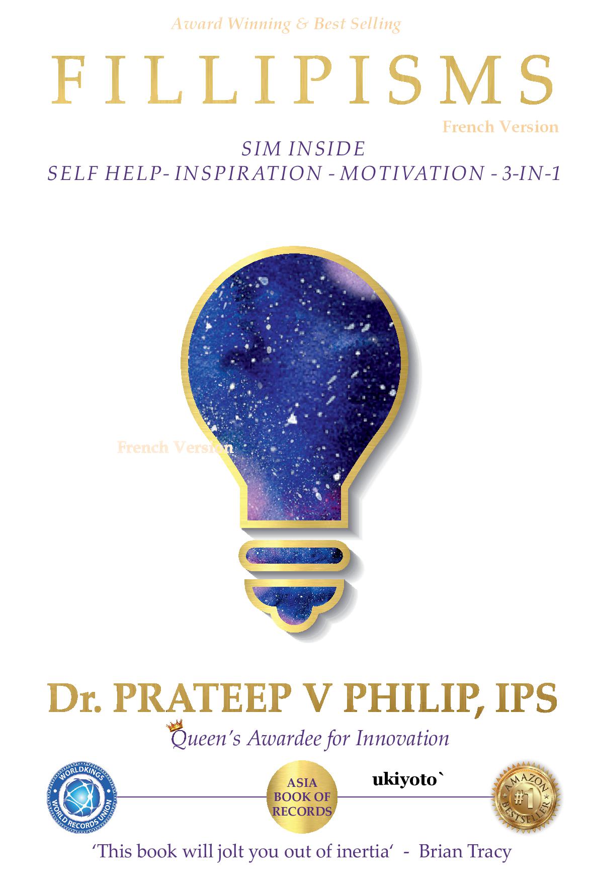 Fillipisms 3333 Maxims to Maximize Your Life French Version