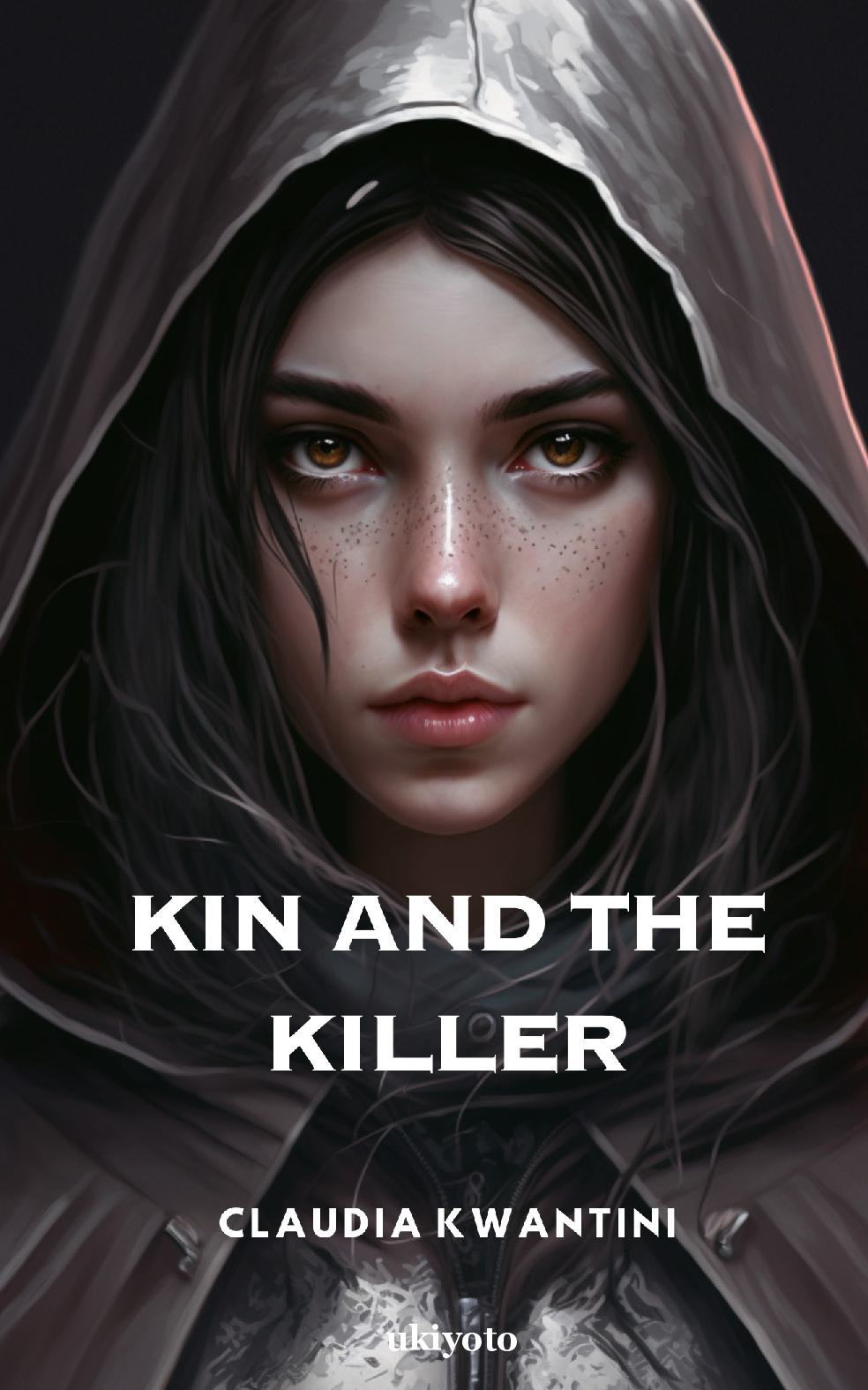 Kin and The Killer