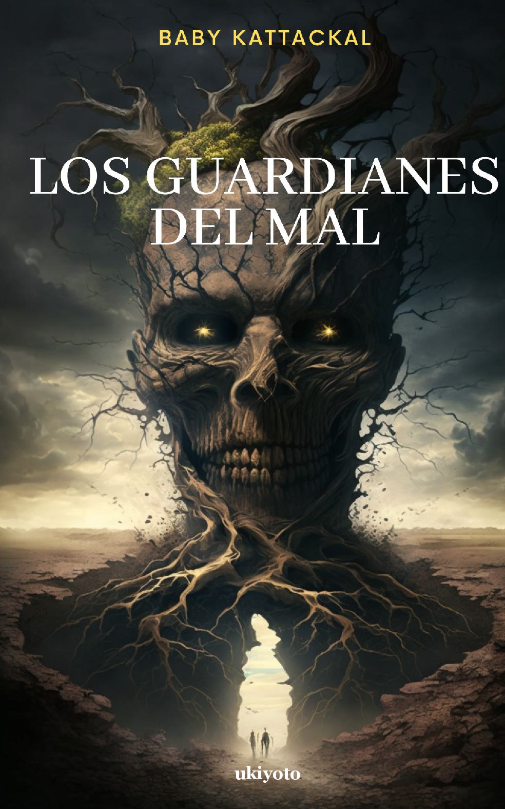 Los Guardianes Del Mal