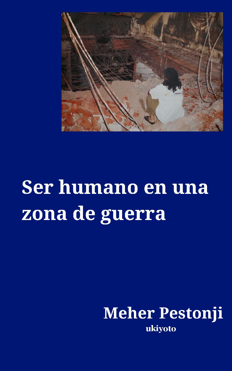 Ser humano en una zona de guerra
