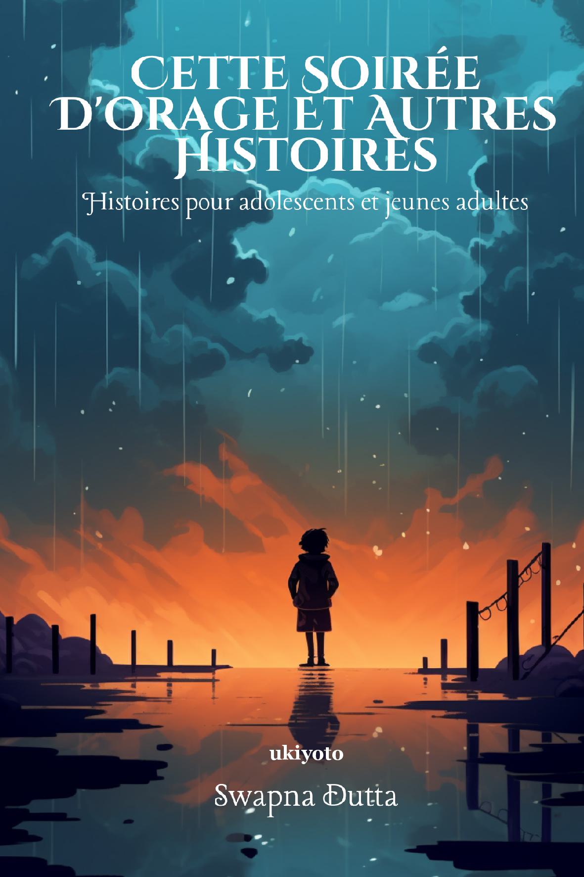 Cette Soirée D'orage Et Autres Histoires