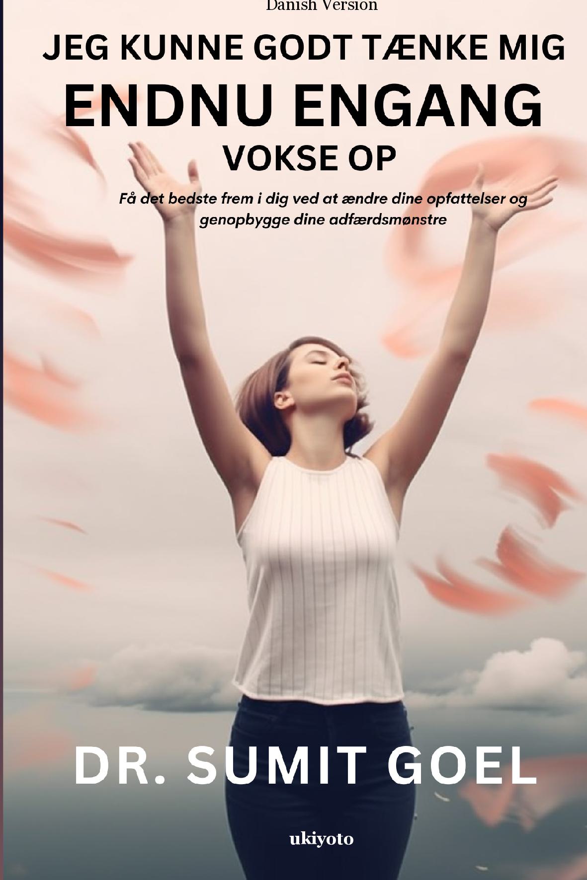 Jeg kunne godt tænke mig Endnu engang Vokse op