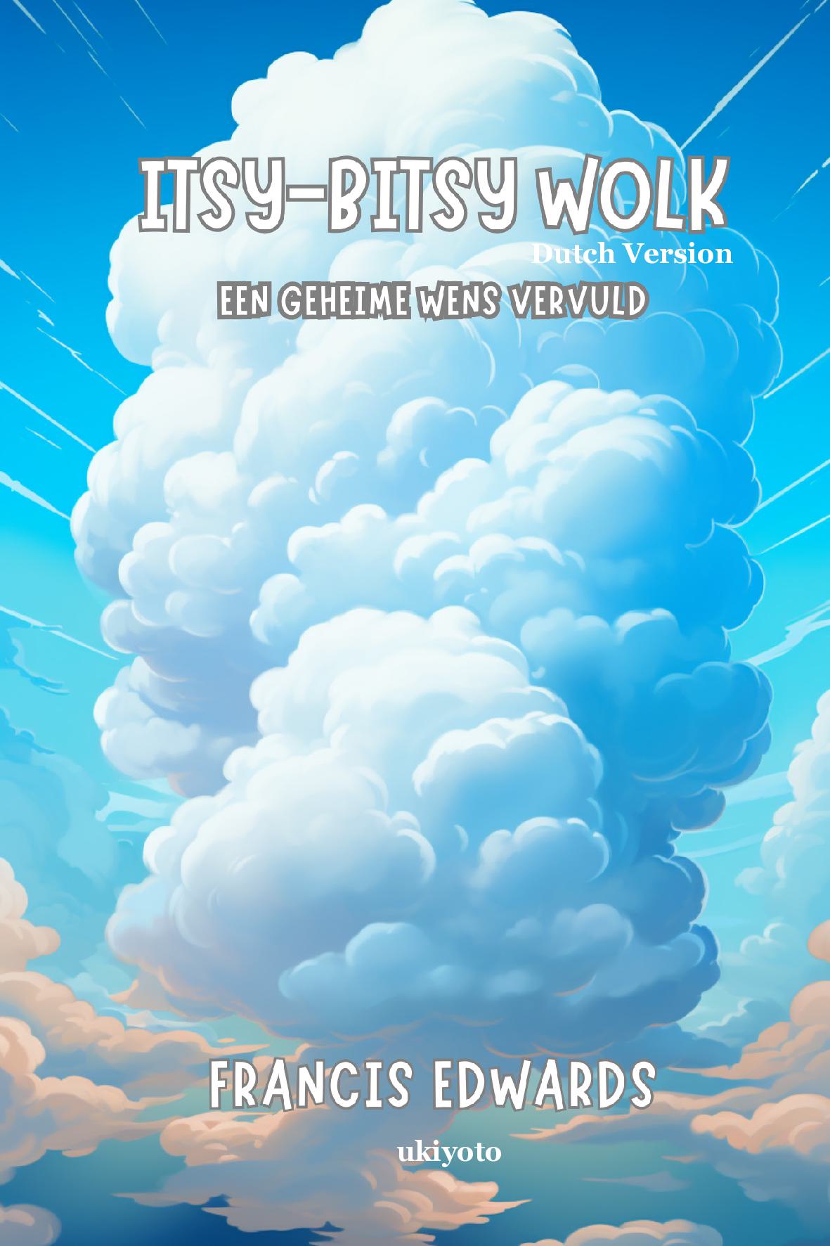 Itsy-Bitsy Cloud Dutch Version