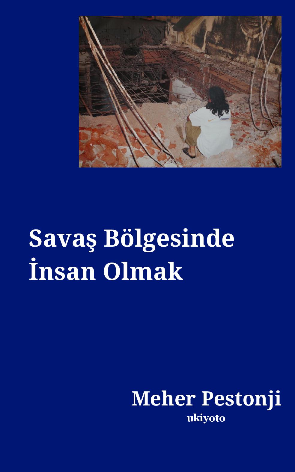 Savaş Bölgesinde İnsan Olmak