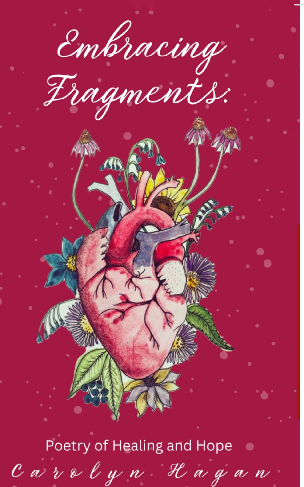 Embracing Fragments: Poetry of Healing and Hope