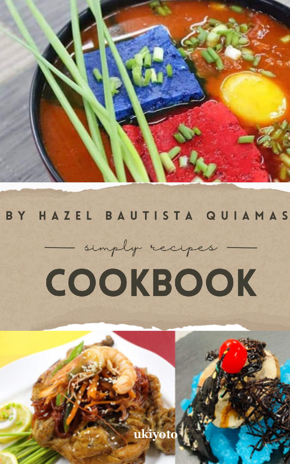 Hazel Bautista Quiamas Simply Recipes Cookbook