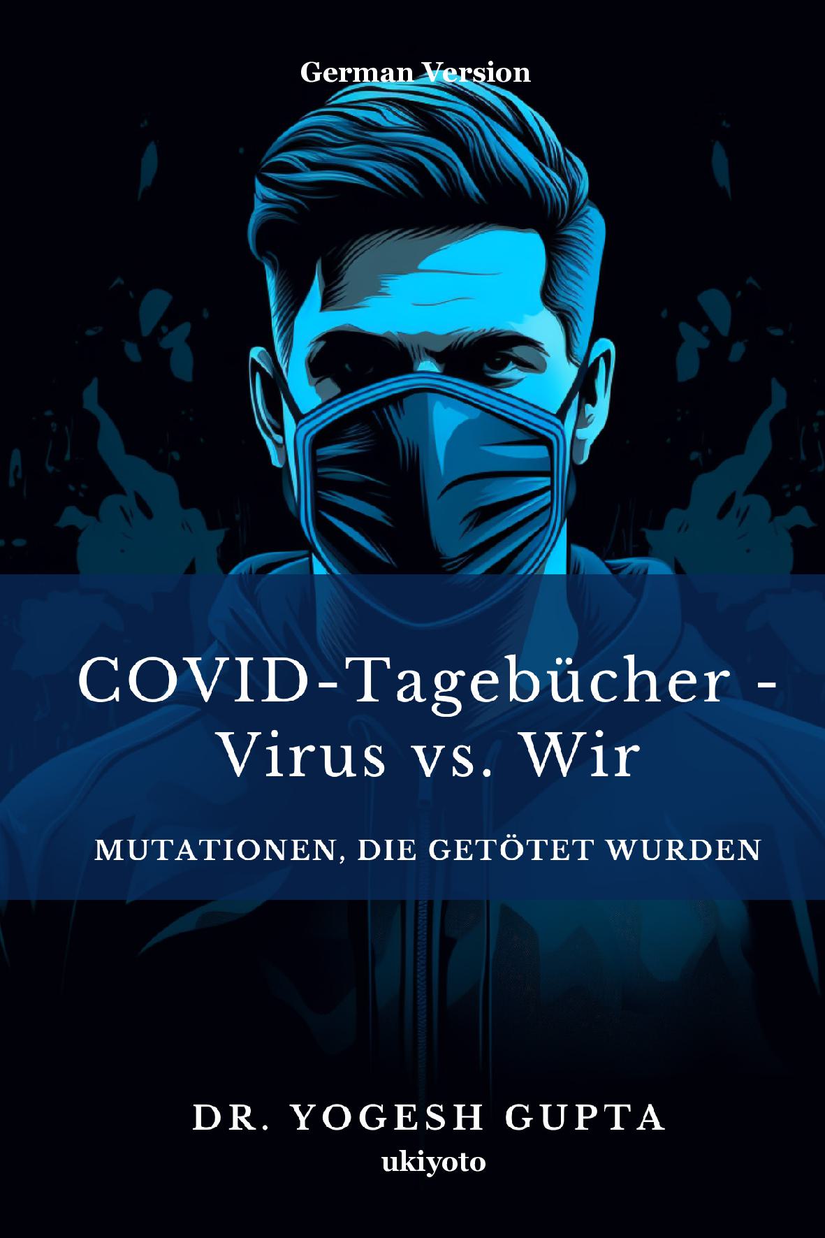COVID-Tagebücher - Virus vs. Wir