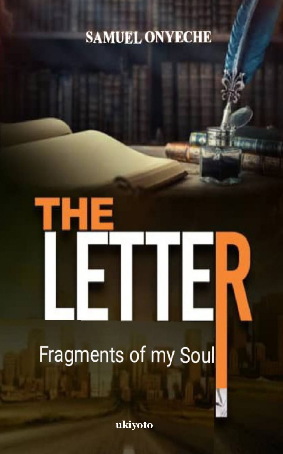 The Letter; Fragments of my Soul
