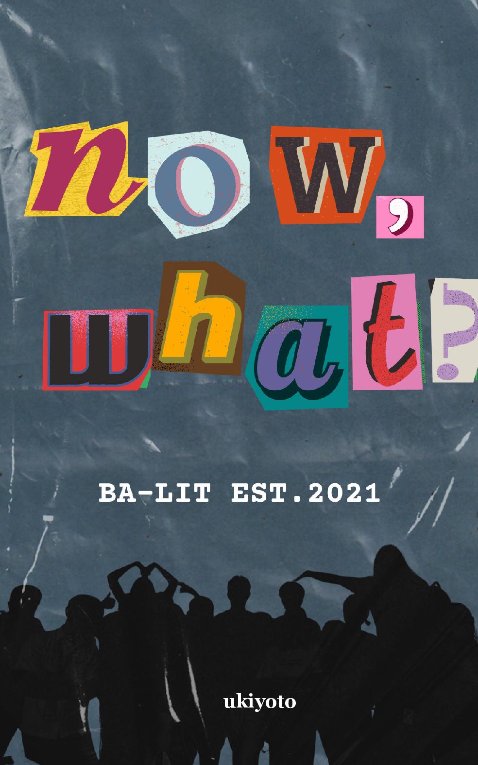 Now, What?