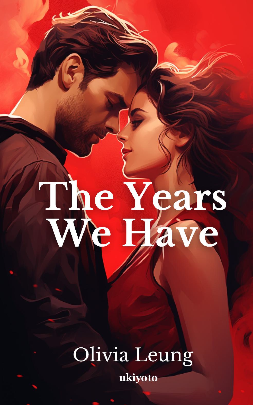 The Years We Have
