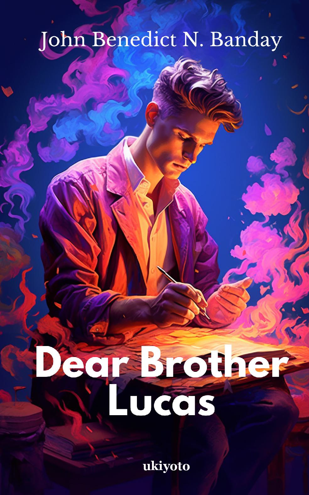 Dear Brother Lucas
