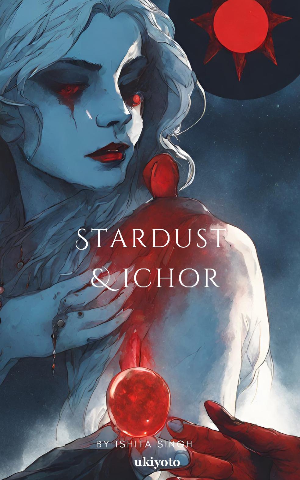 Stardust & Ichor