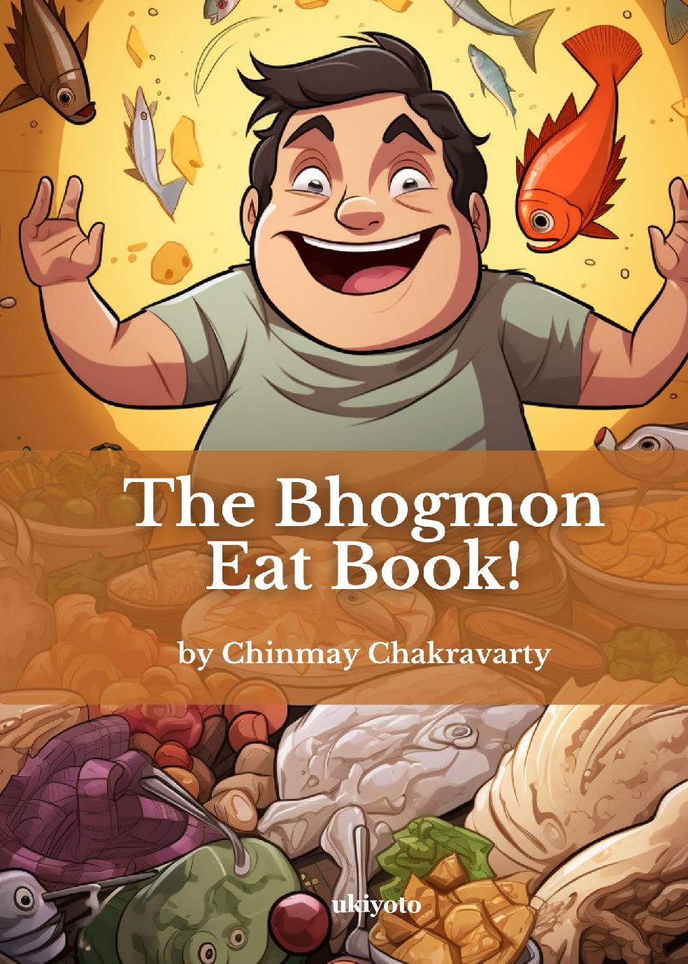 The Bhogmon Eat Book!