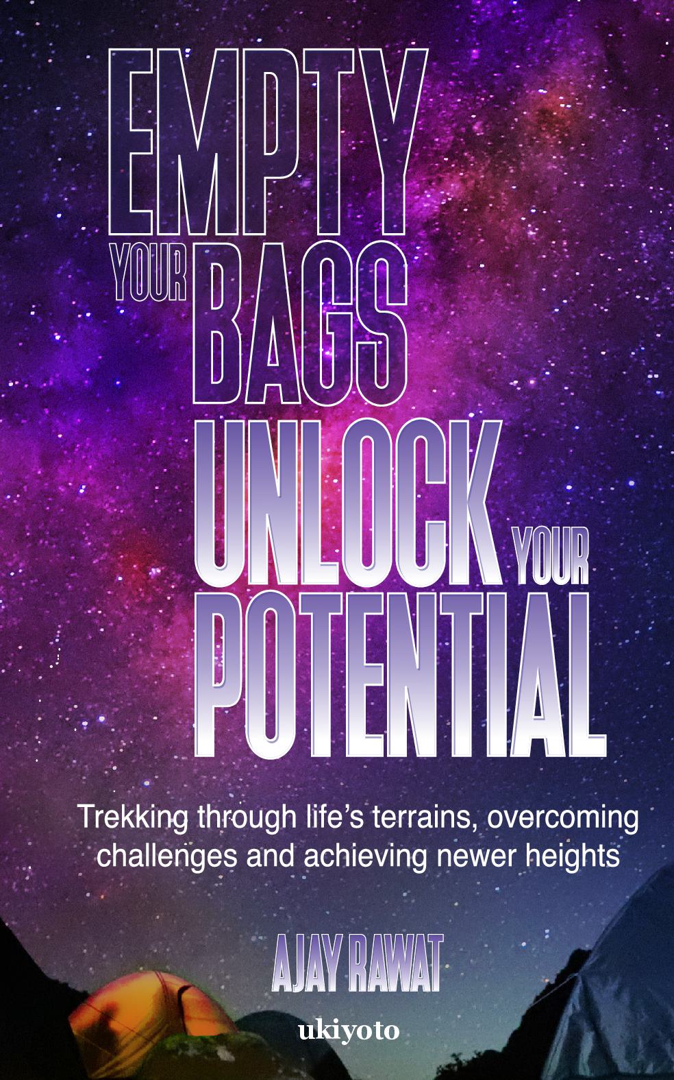 Empty your bags. Unlock your potential