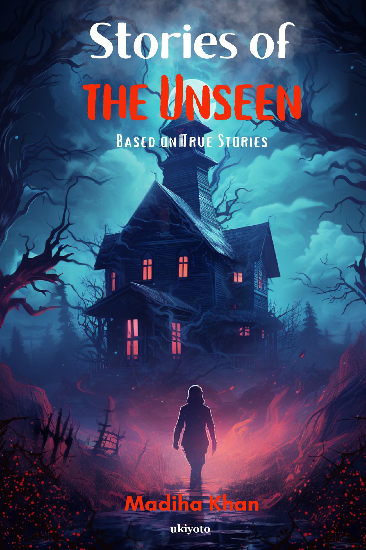 Stories of the Unseen