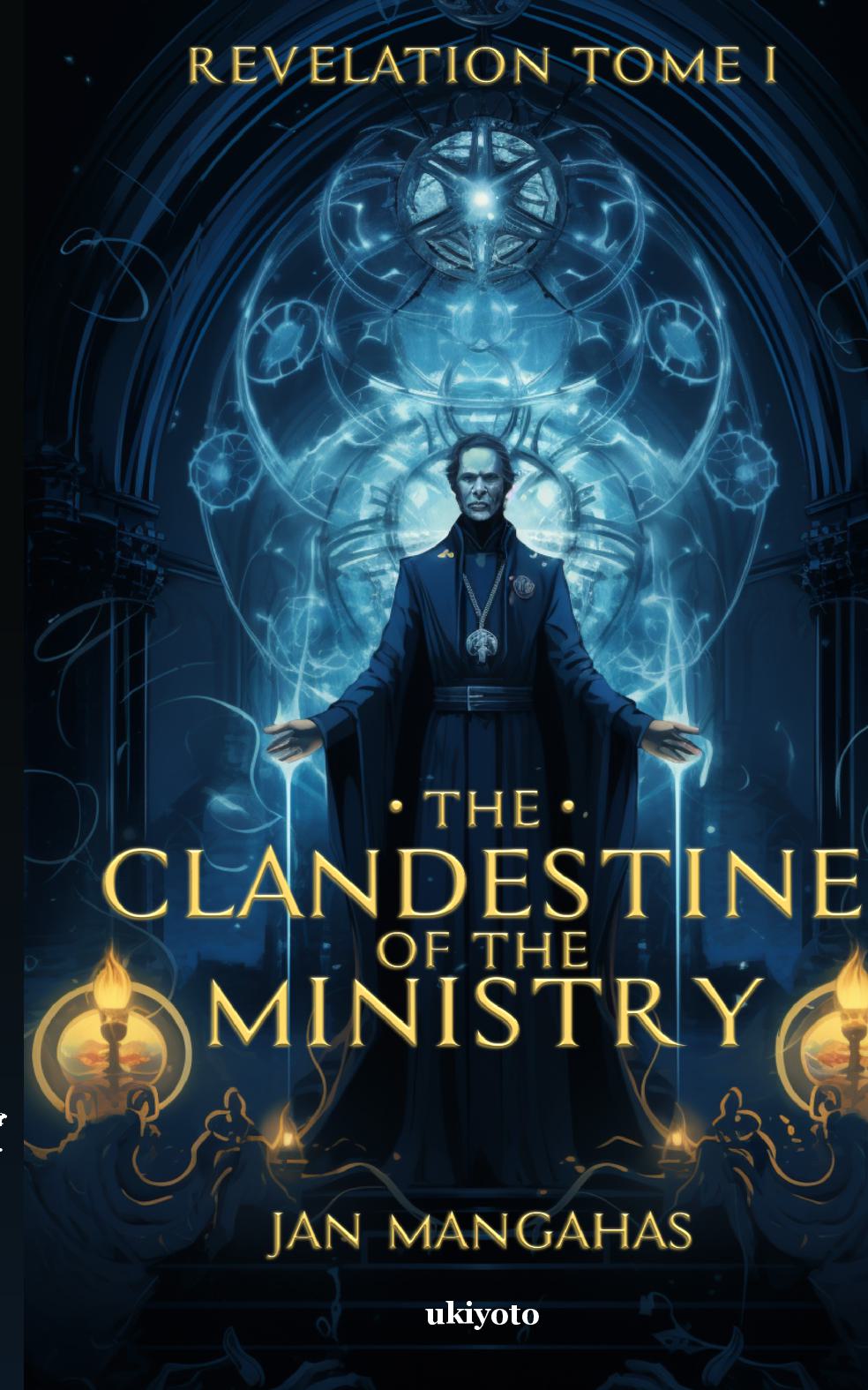 Revelation Tome I: The Clandestine of the Ministry