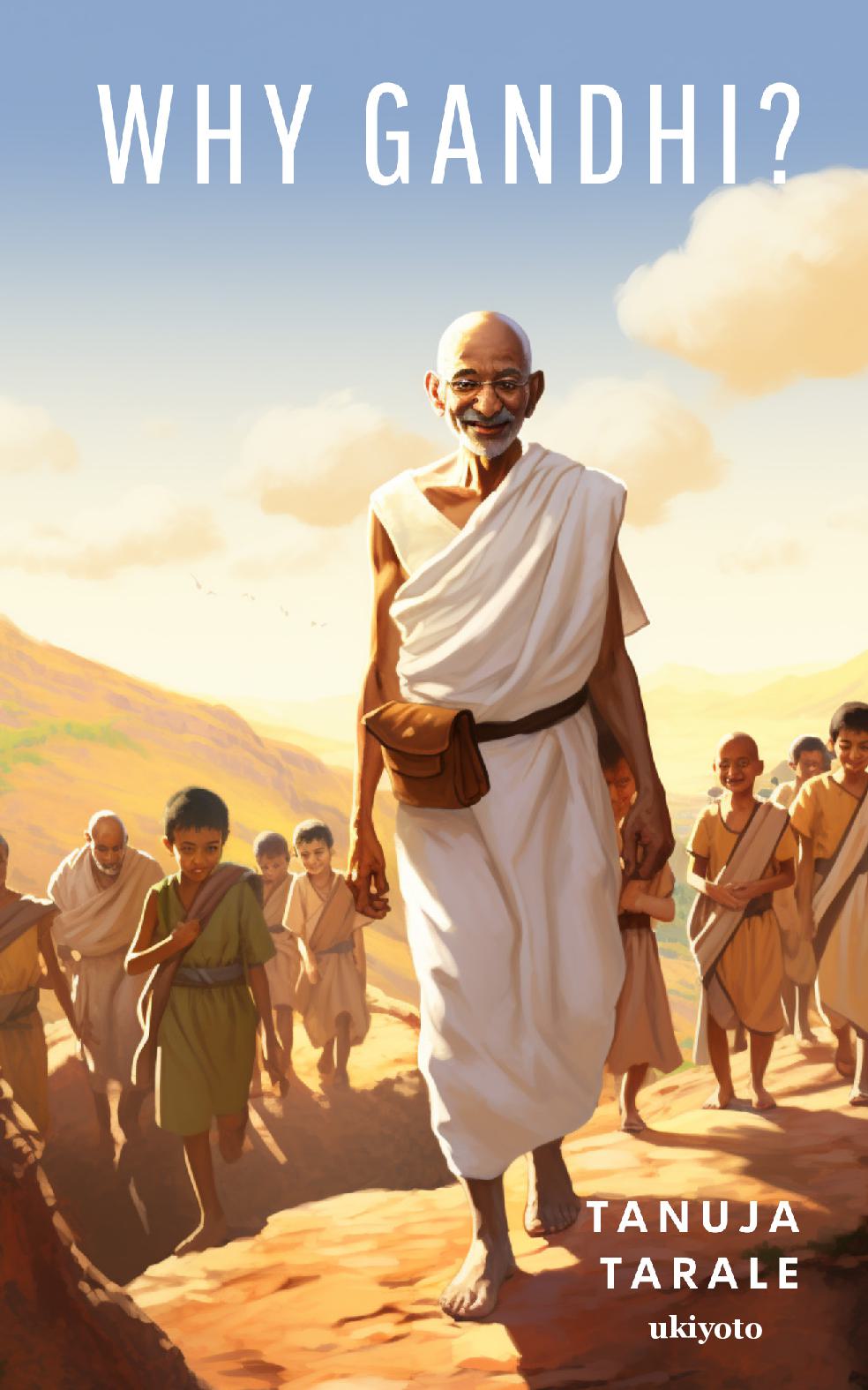 Why Gandhi?
