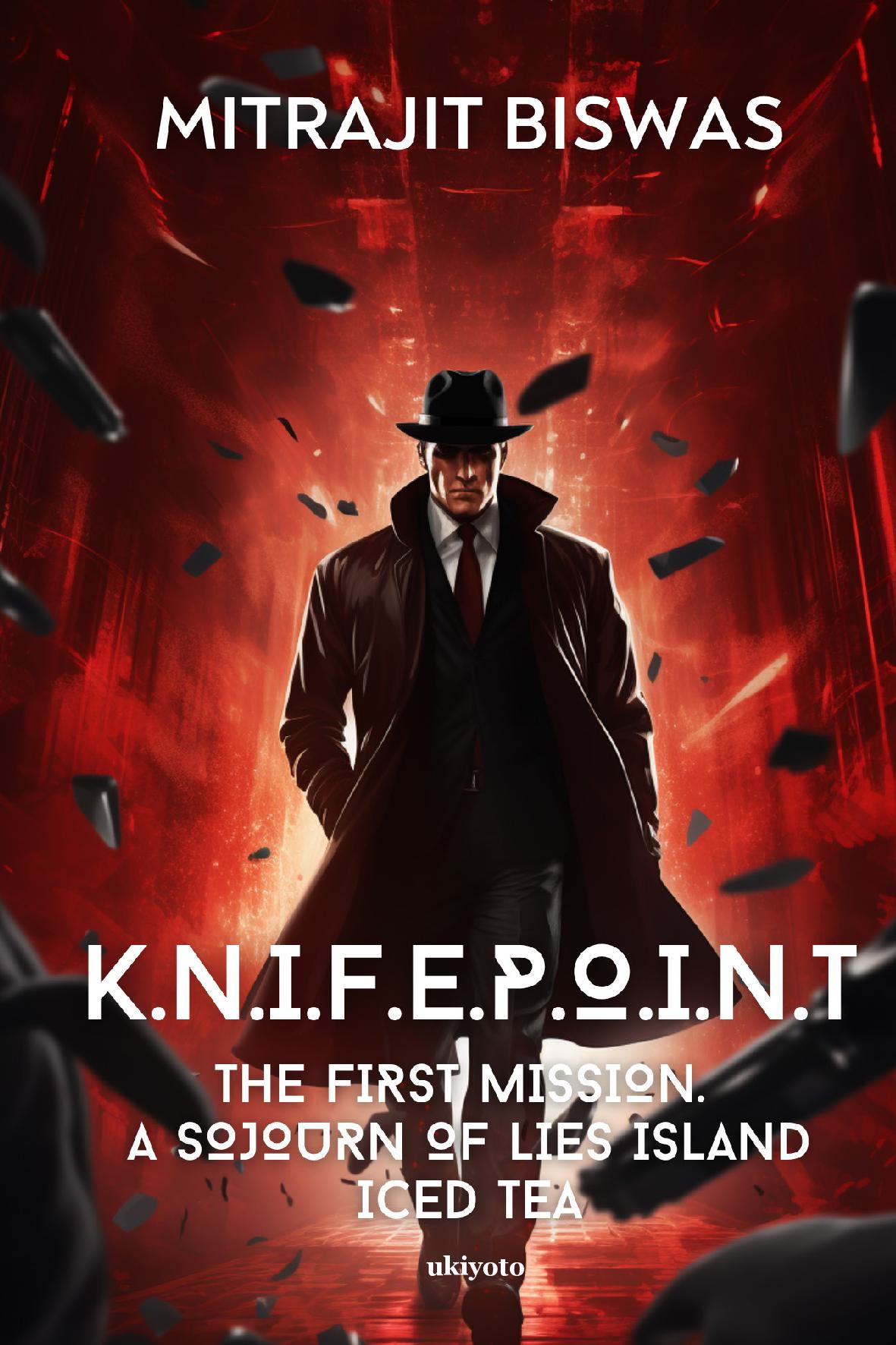 K.N.I.F.E.P.O.I.N.T The First Mission