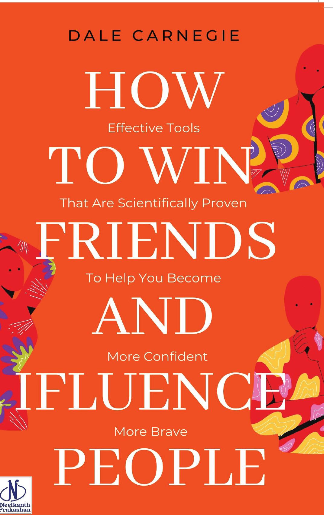 How to win friends and Influence People by Dale Carnegie