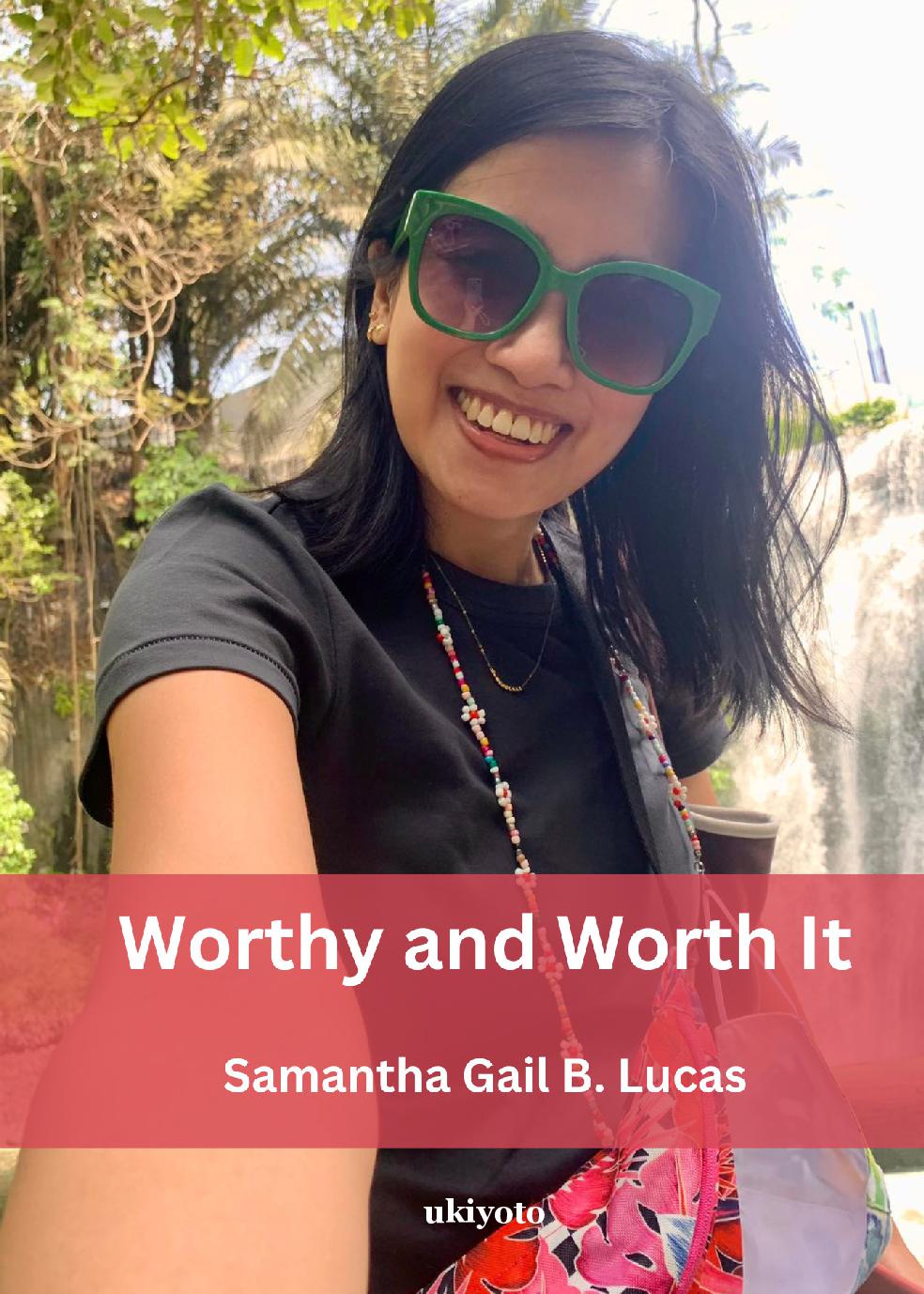 Worthy and Worth It