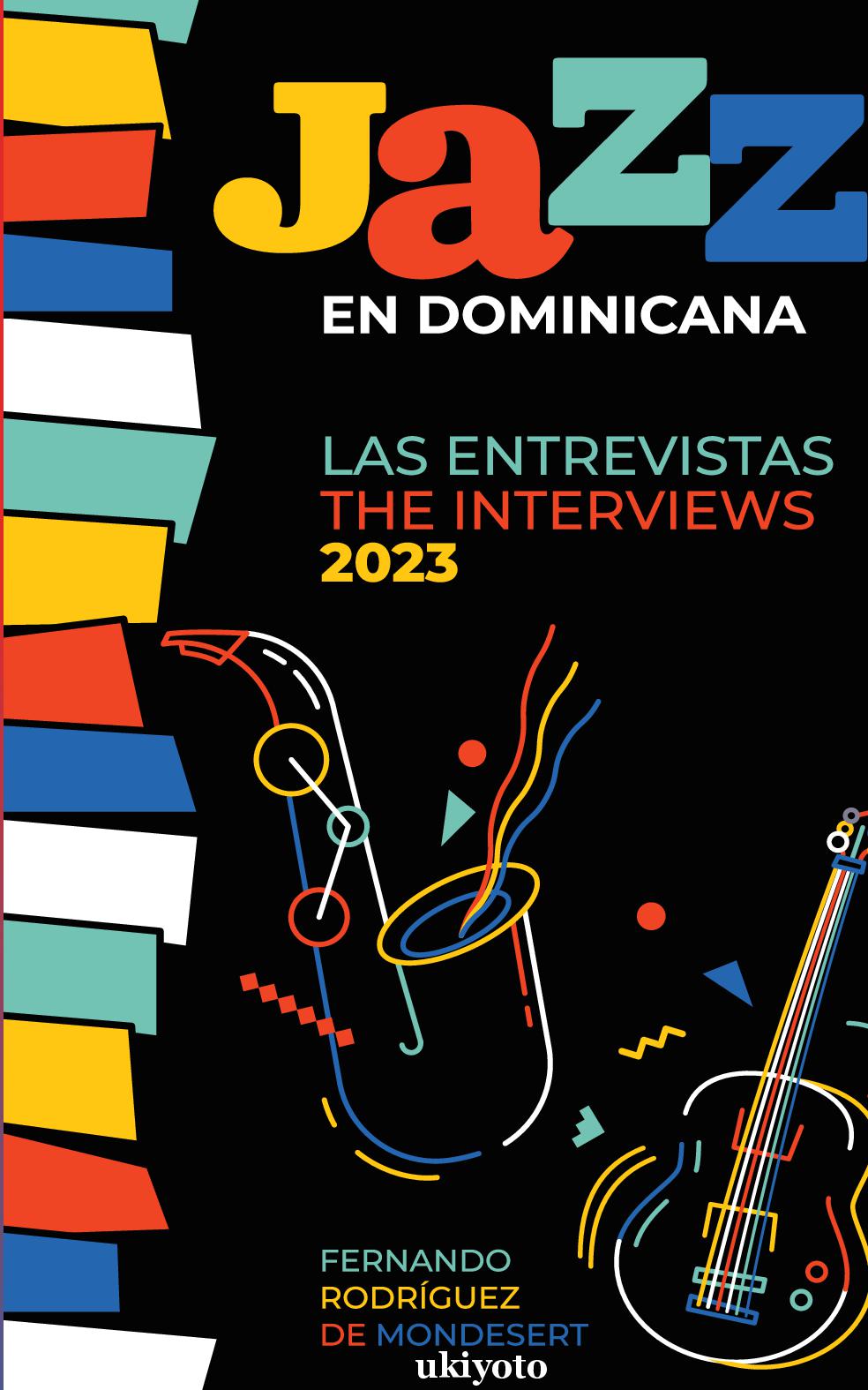 Jazz en Dominicana - Las Entrevistas 2023 (Jazz en Dominicana - The Interviews 2023)