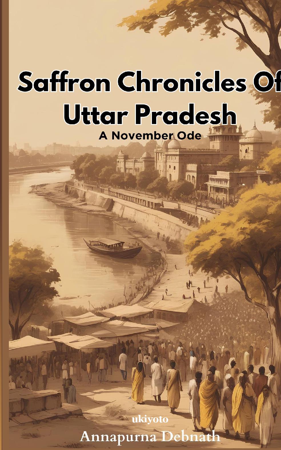 Saffron Chronicles Of Uttar Pradesh