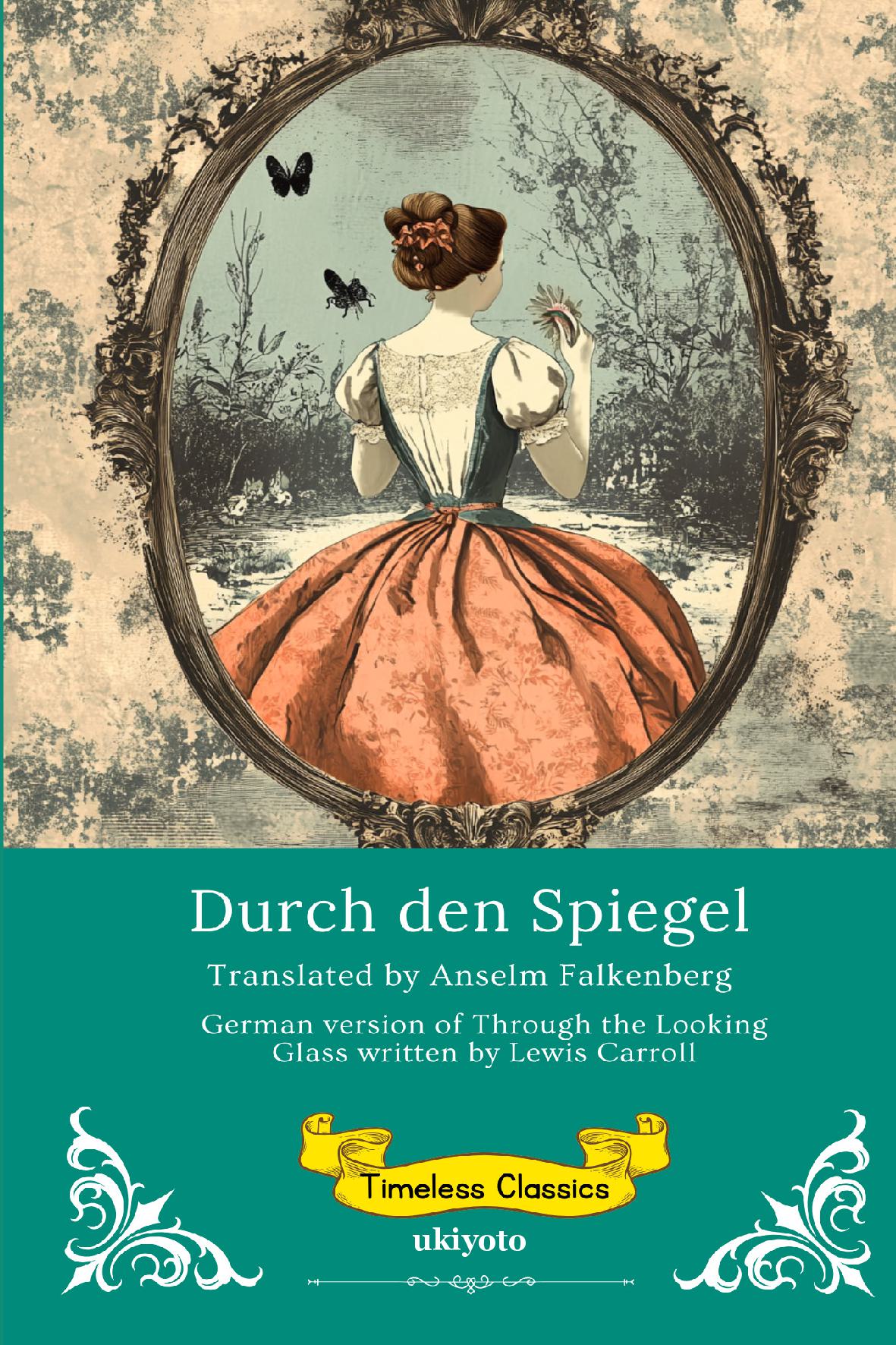 Durch den Spiegel | German Version of Through The Looking Glass