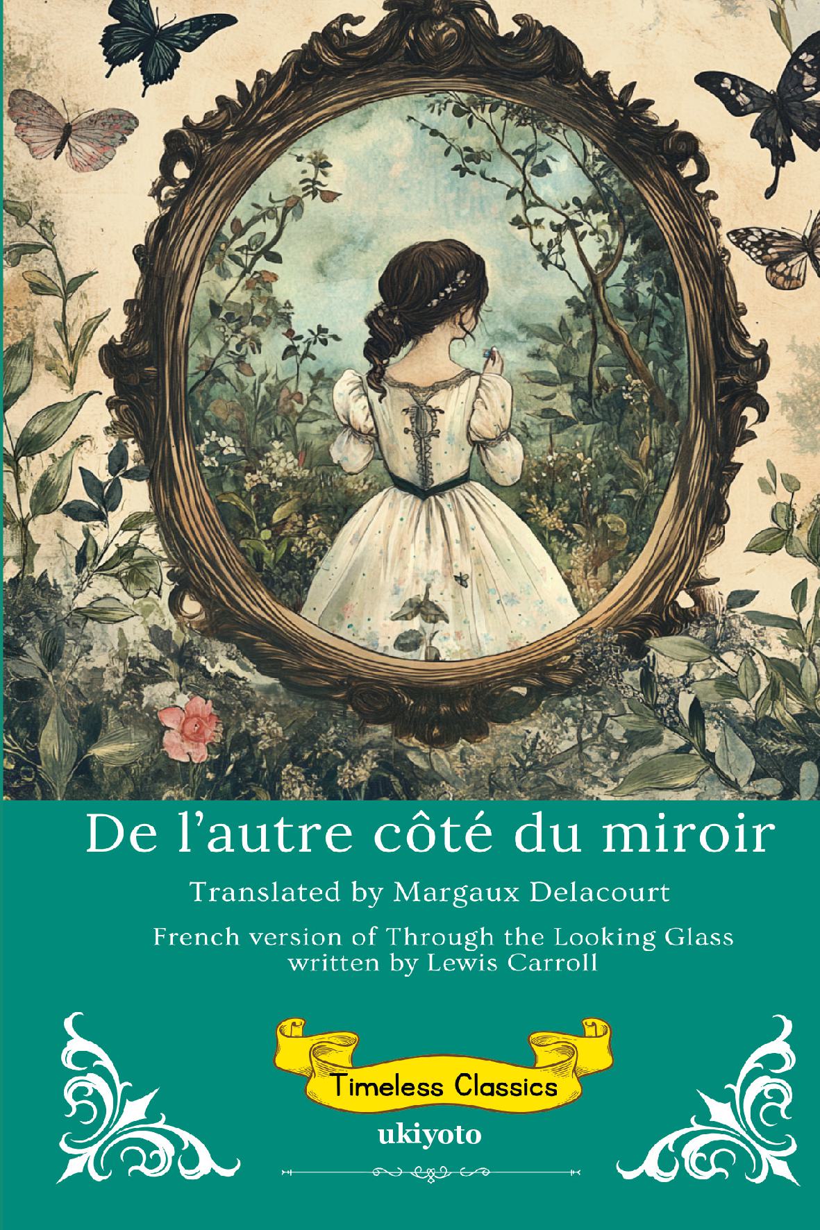 De l’autre côté du miroir | French Version of Through The Looking Glass