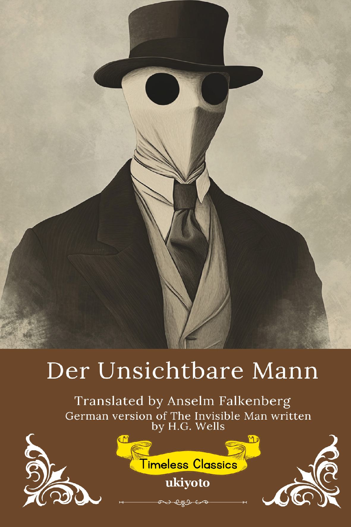 Der Unsichtbare Mann | German Version of The Invisible Man