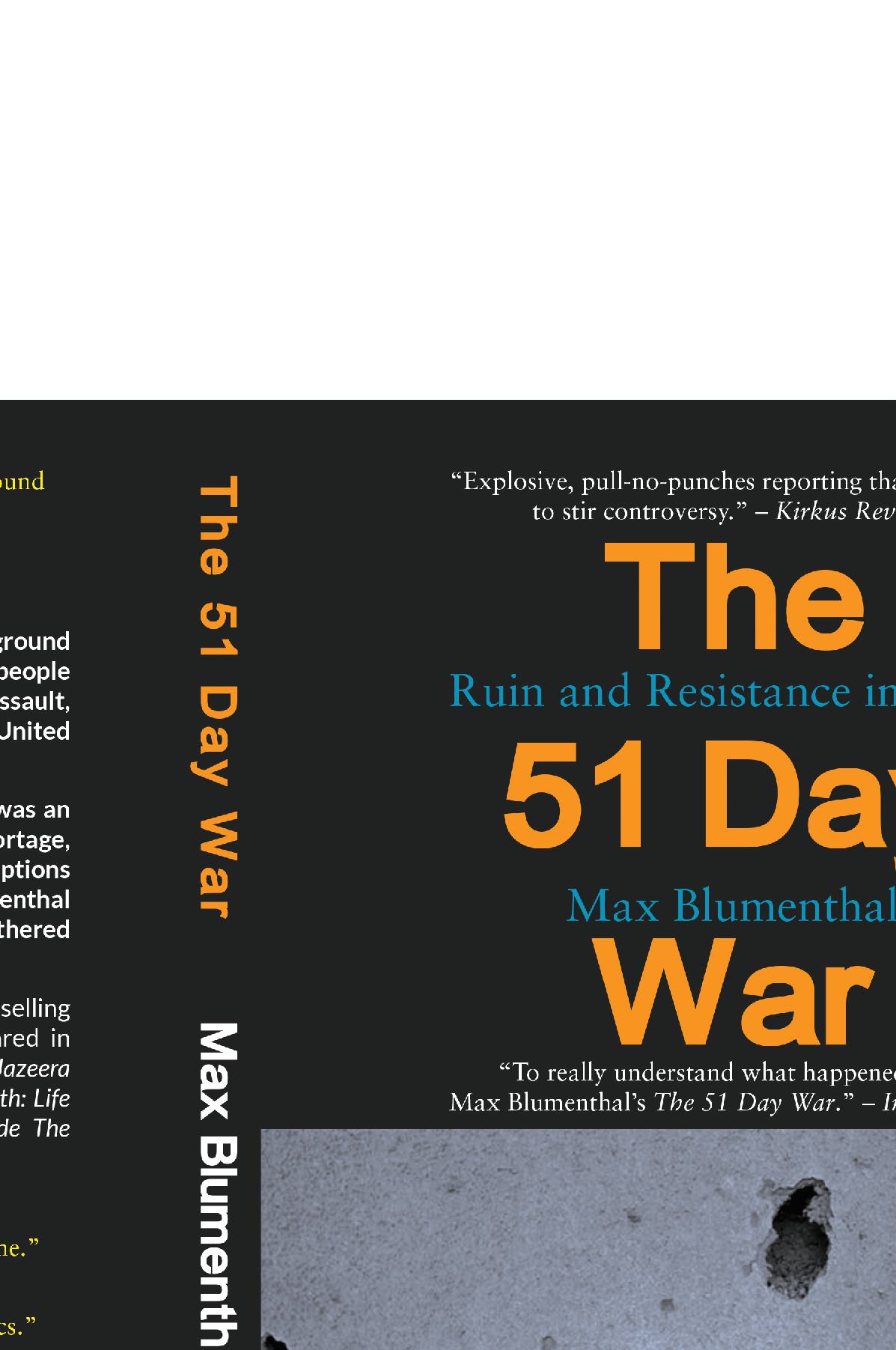 The 51 Day War: Ruin and Resistance in Gaza