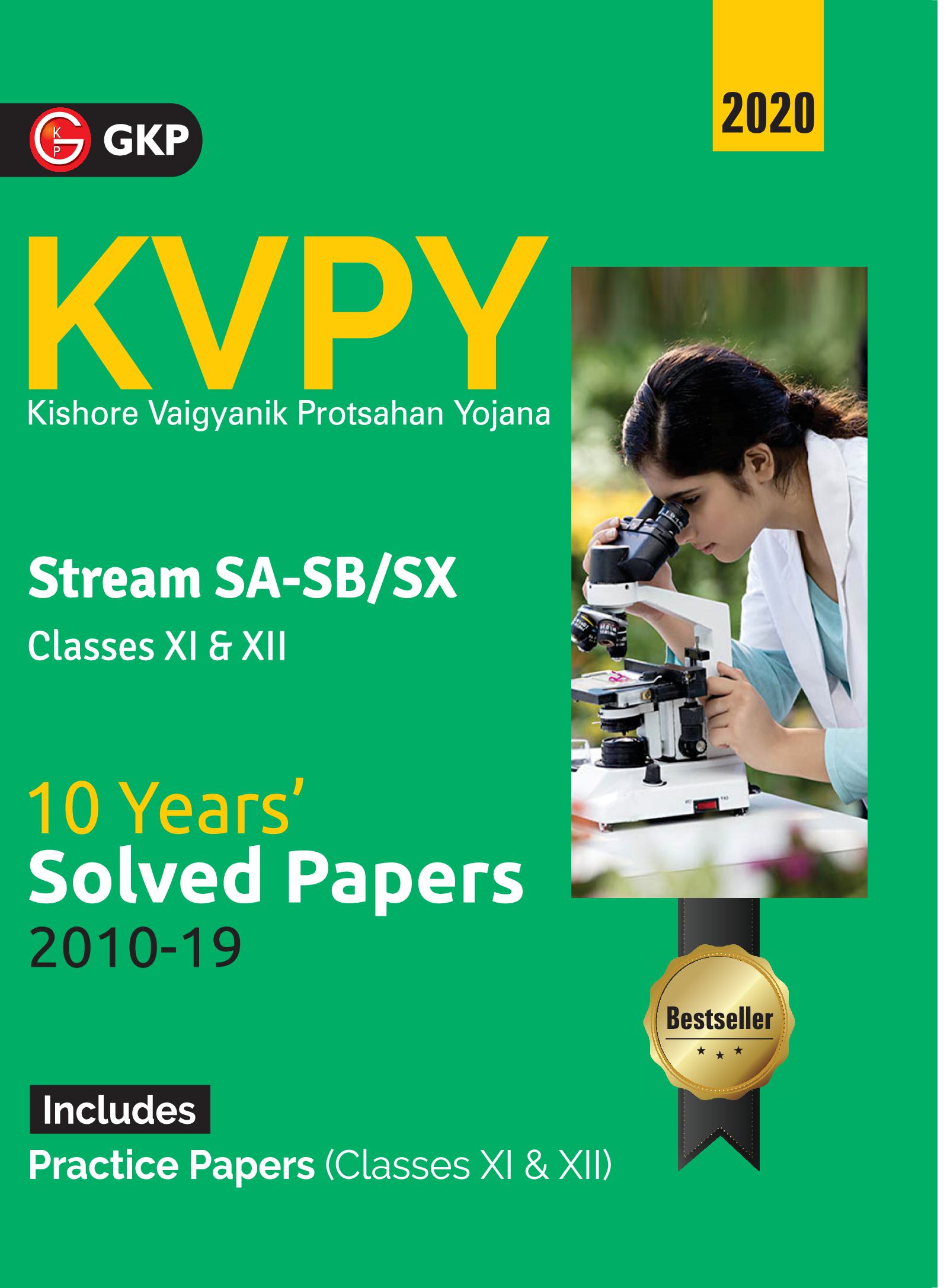 KVPY 2020 - Stream SA & SB/SX (Class XI & XII) 10 Years' Solved Papers 2010 - 2019