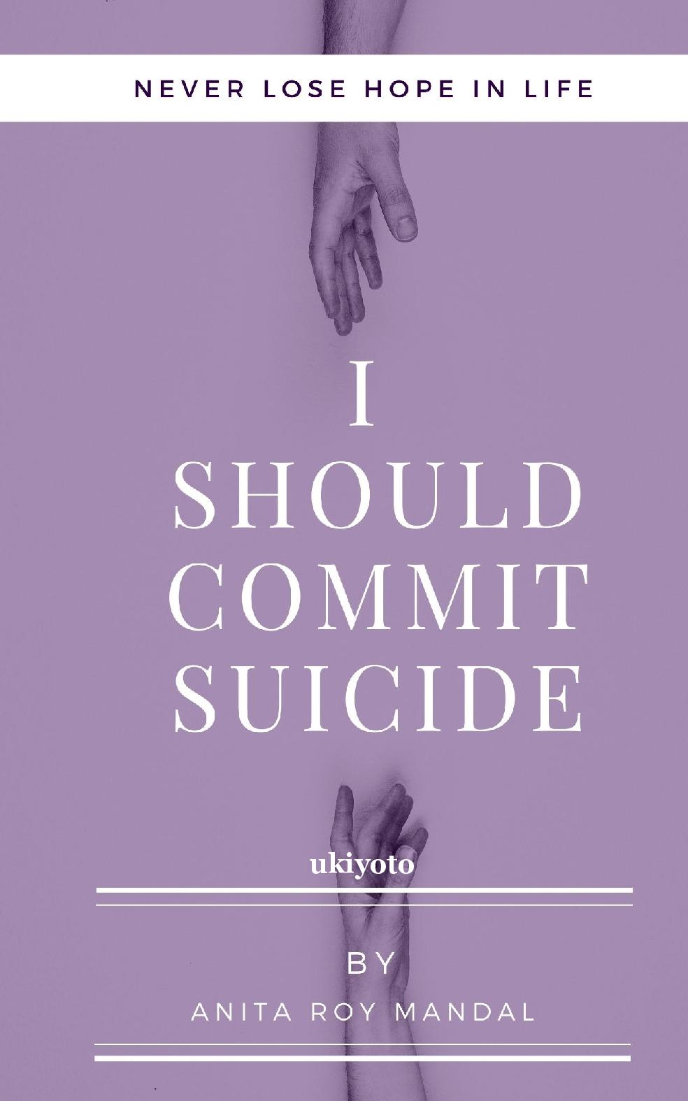 I Should Commit Suicide