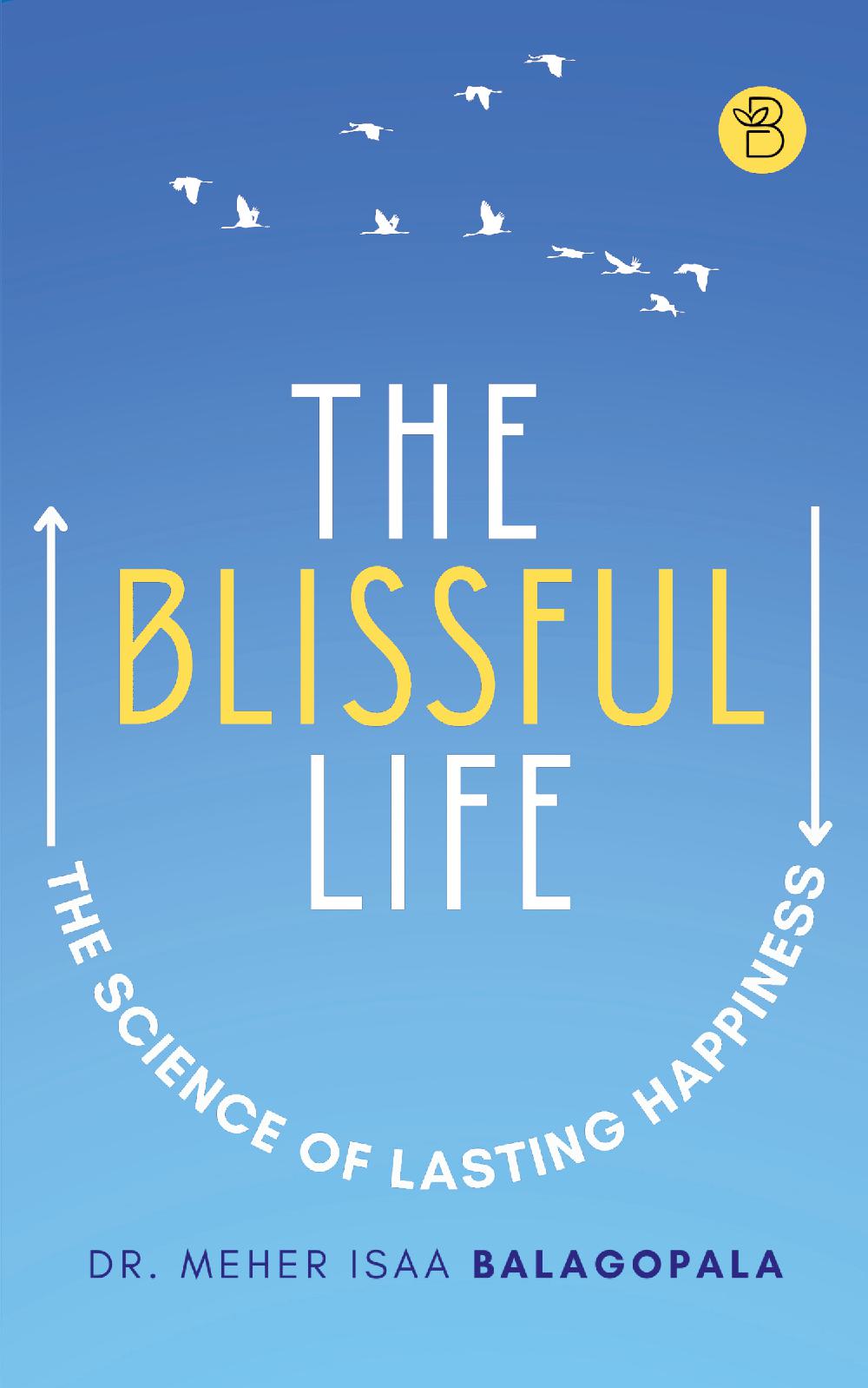 THE BLISSFUL LIFE