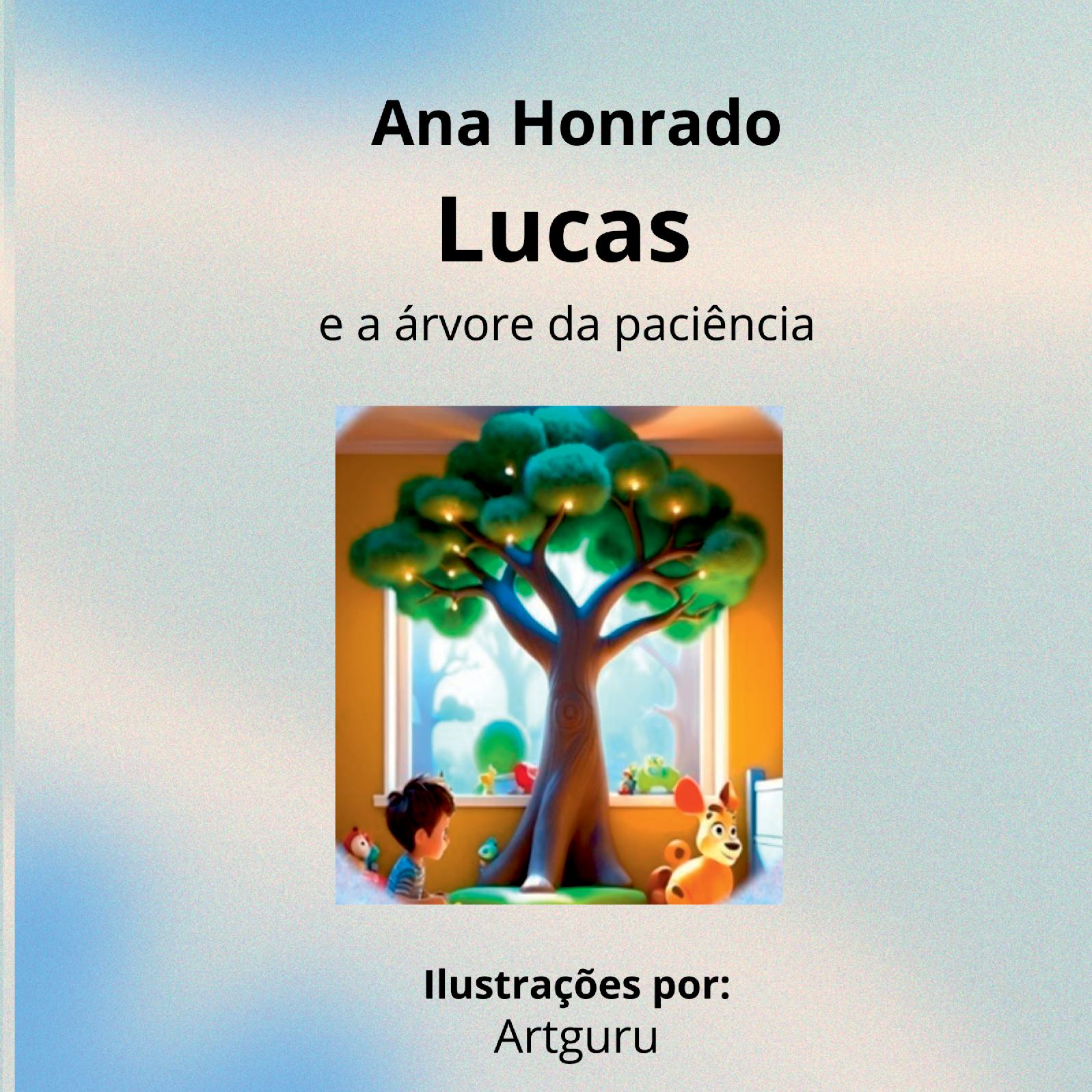 Lucas E A Árvore Da Paciência
