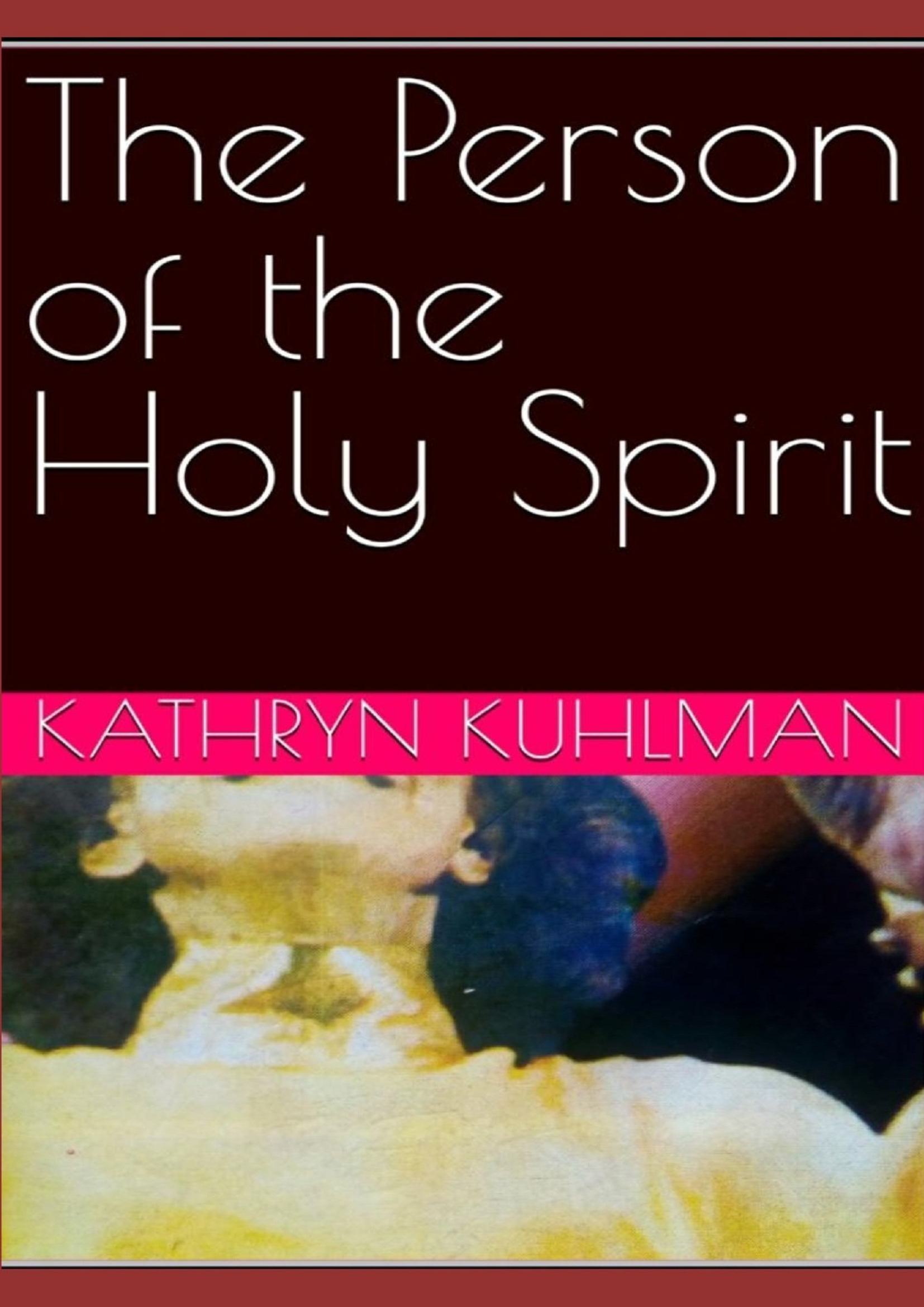 The Person of the Holy Spirit