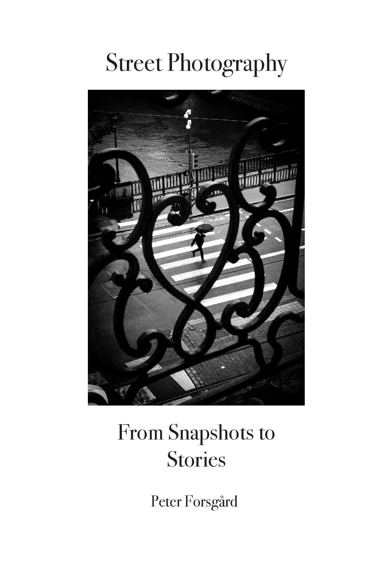 Street Photography: From Snapshots to Stories